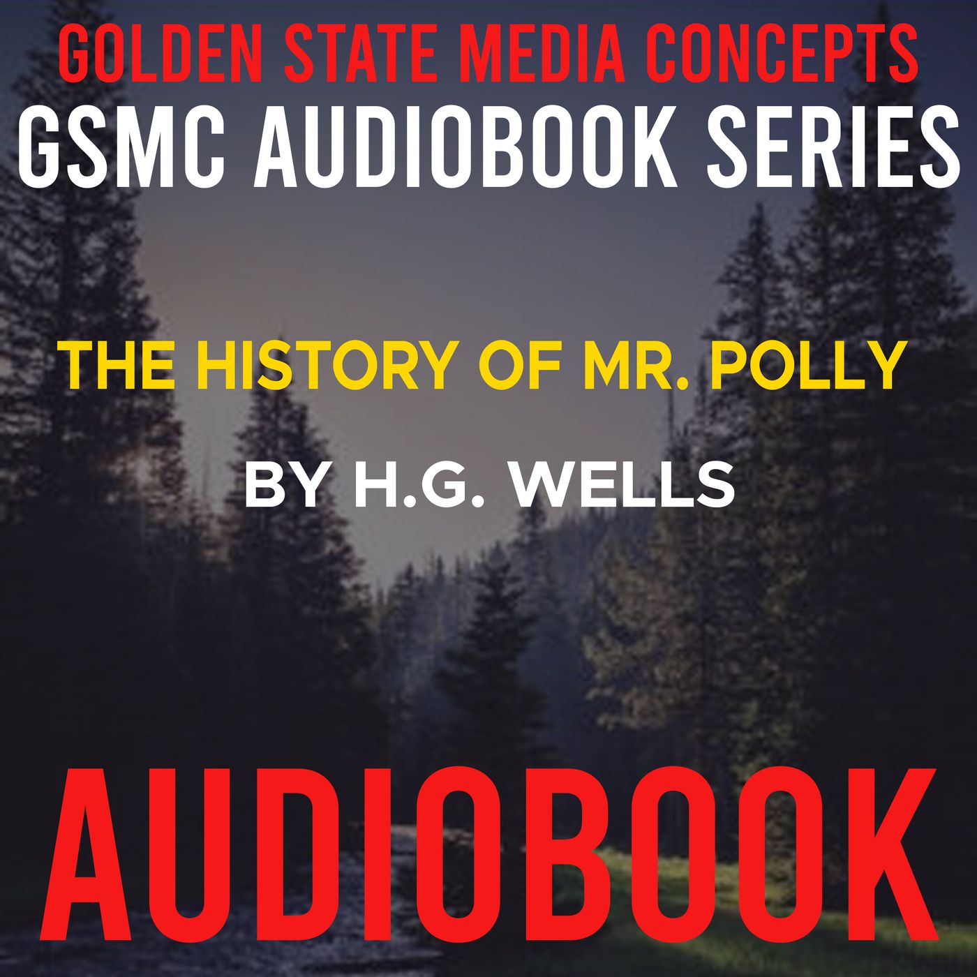 GSMC Audiobook Series: The History of Mr. Polly by H.G. Wells podcast artwork