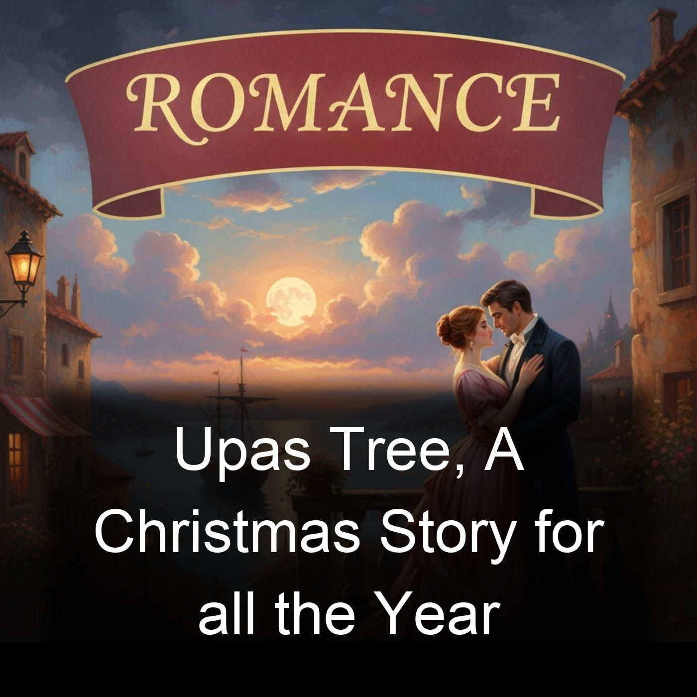 Upas Tree, A Christmas Story for all the Year cover art