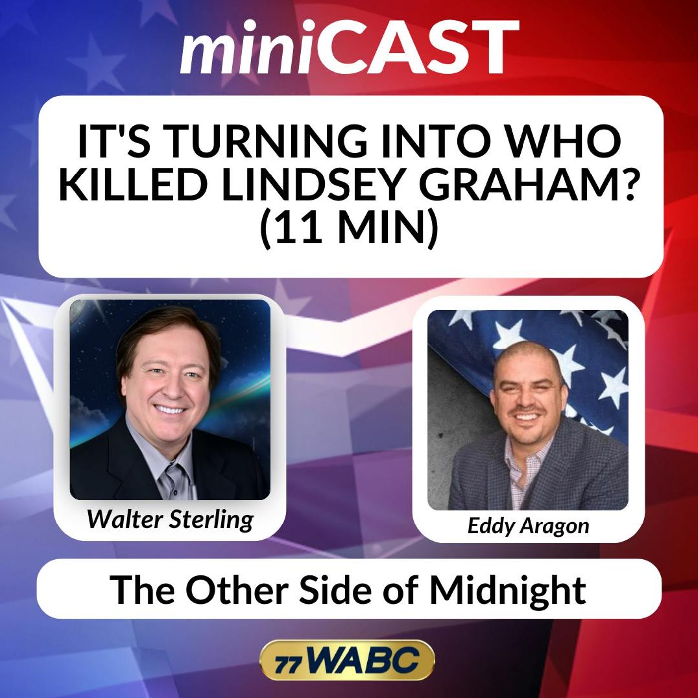 Eddie Aragon: It's Turning Into Who Killed Lindsey Graham? (11 min)