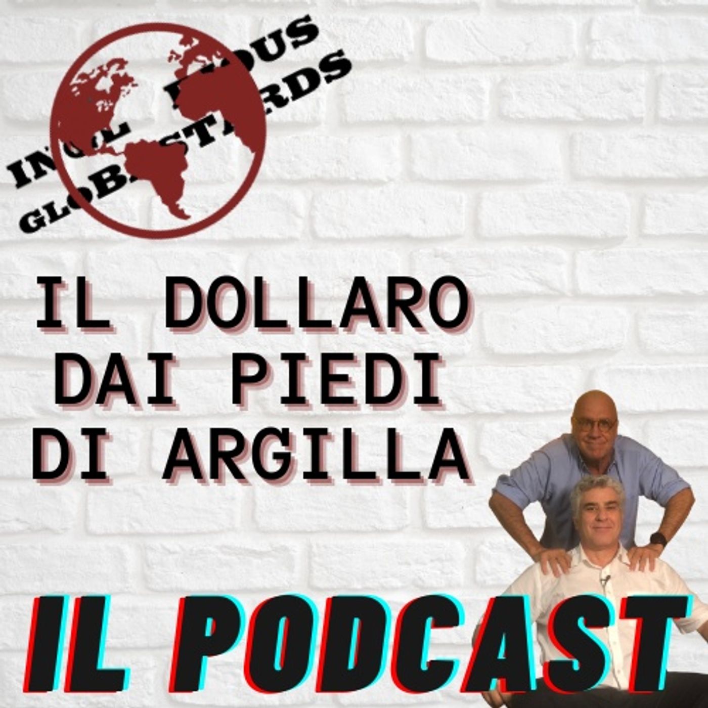 Inglorious Globastards - PODCAST