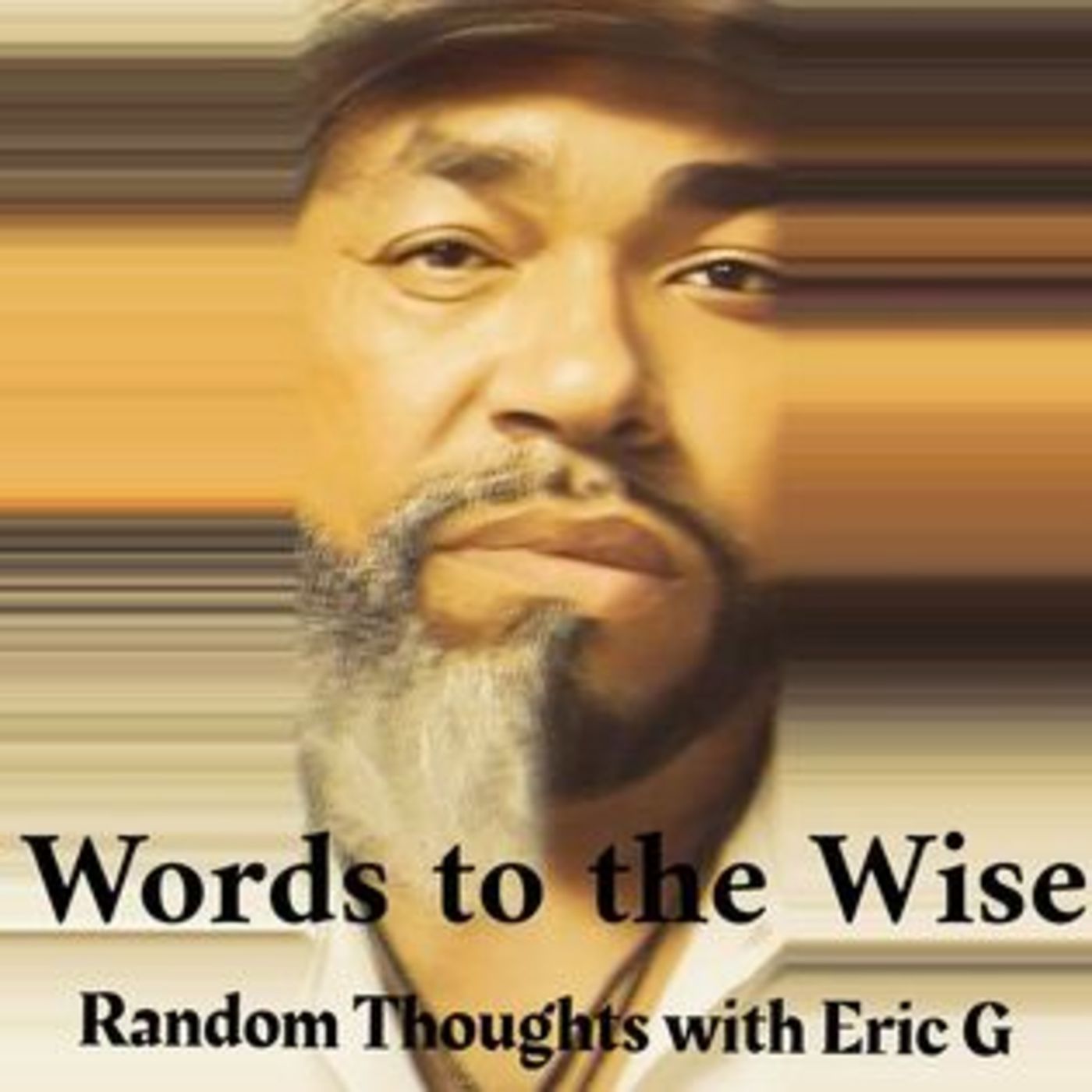 Random Thoughts with Eric G.