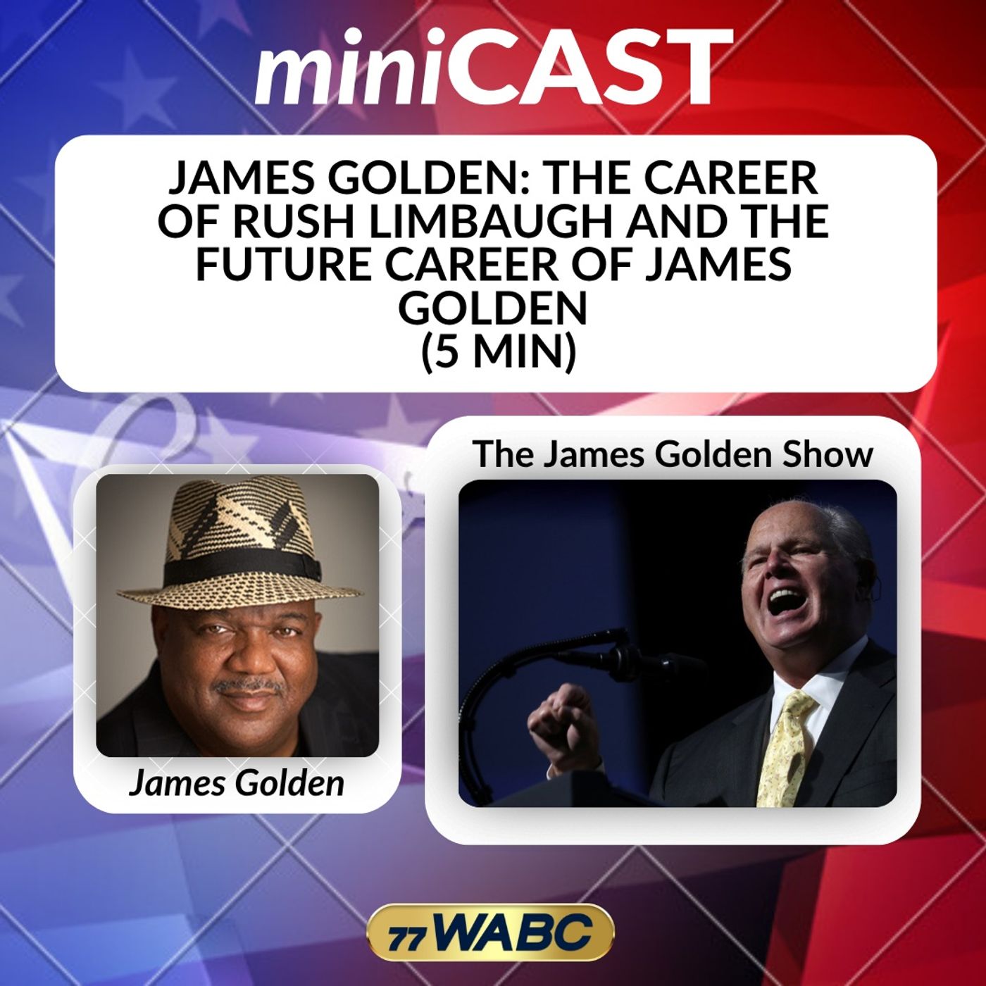 James Golden: The Career Of Rush Limbaugh And The Future Career Of James Golden (5 Min) episode artwork
