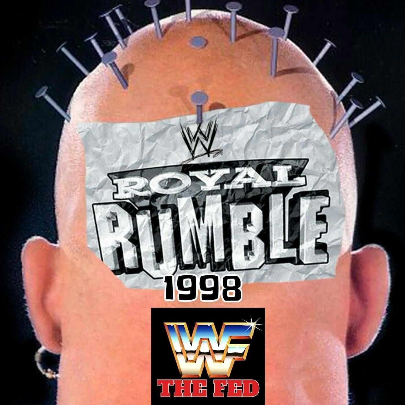 The Fed Ep. 1 WWF Royal Rumble 1998 Review The Fed Ep. 1 WWF Royal Rumble 1998 Review
