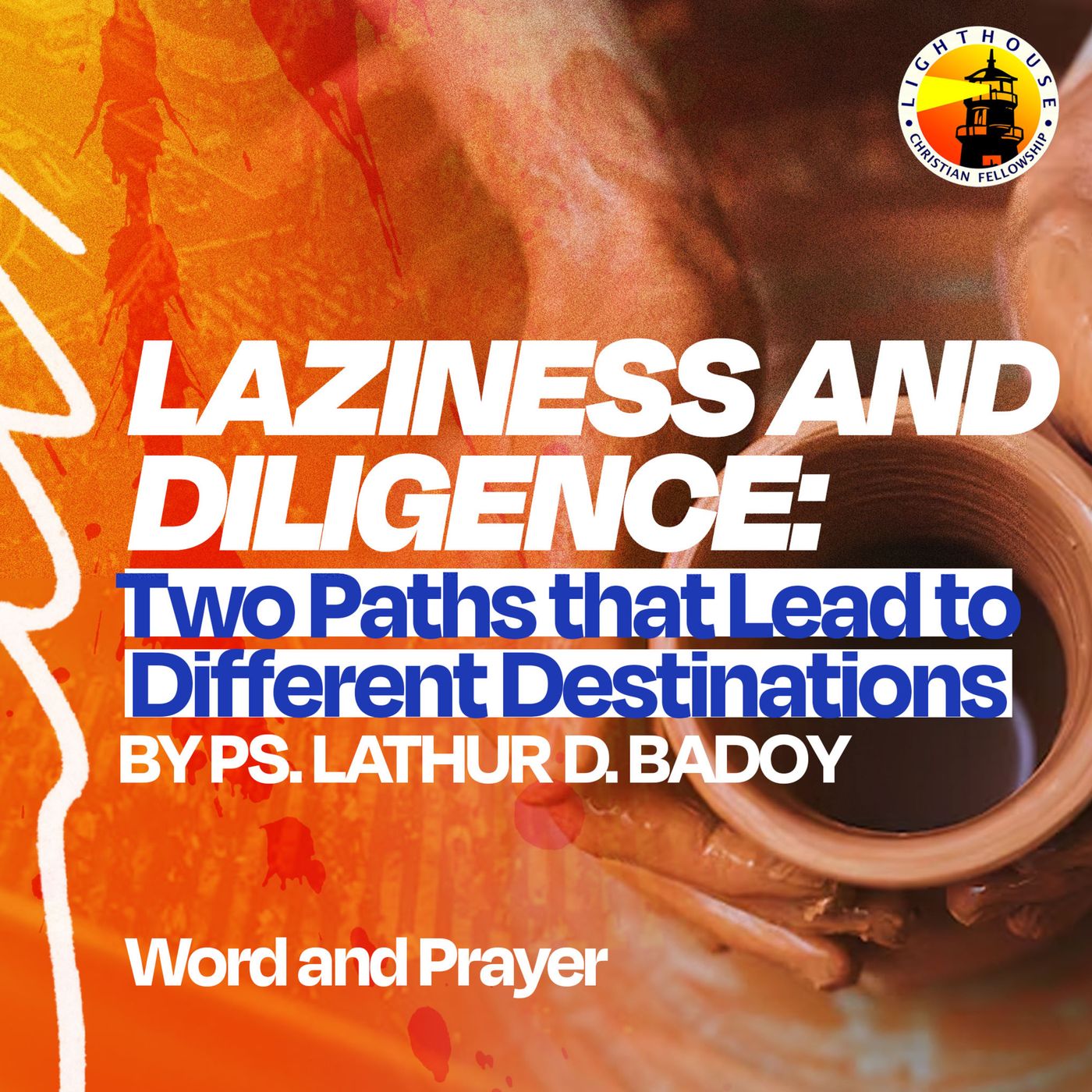 Laziness and Diligence: Two Paths that Lead to Very Different Destinations by Ps Lathur Badoy
