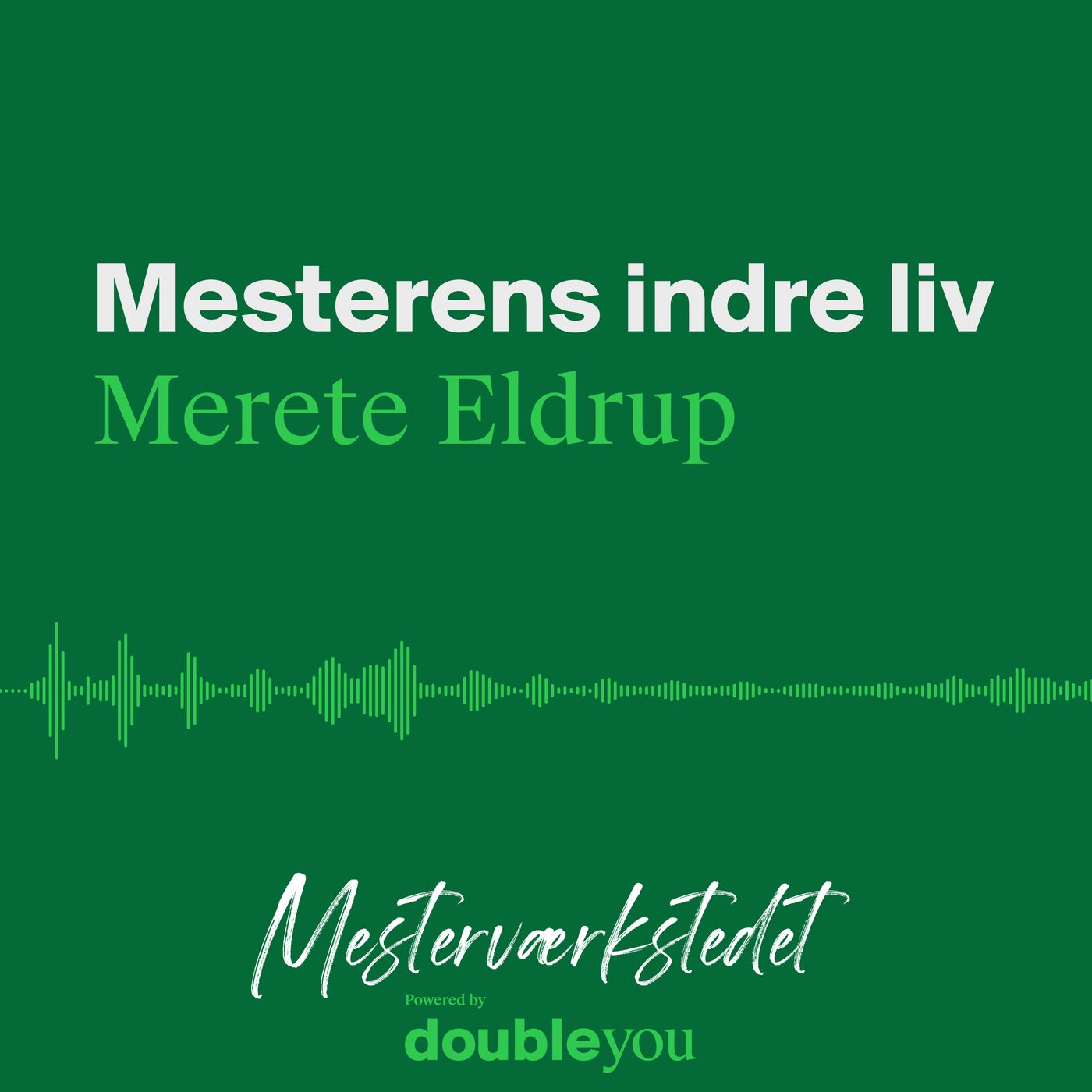 Mesterværkstedet –  Mesterens indre liv