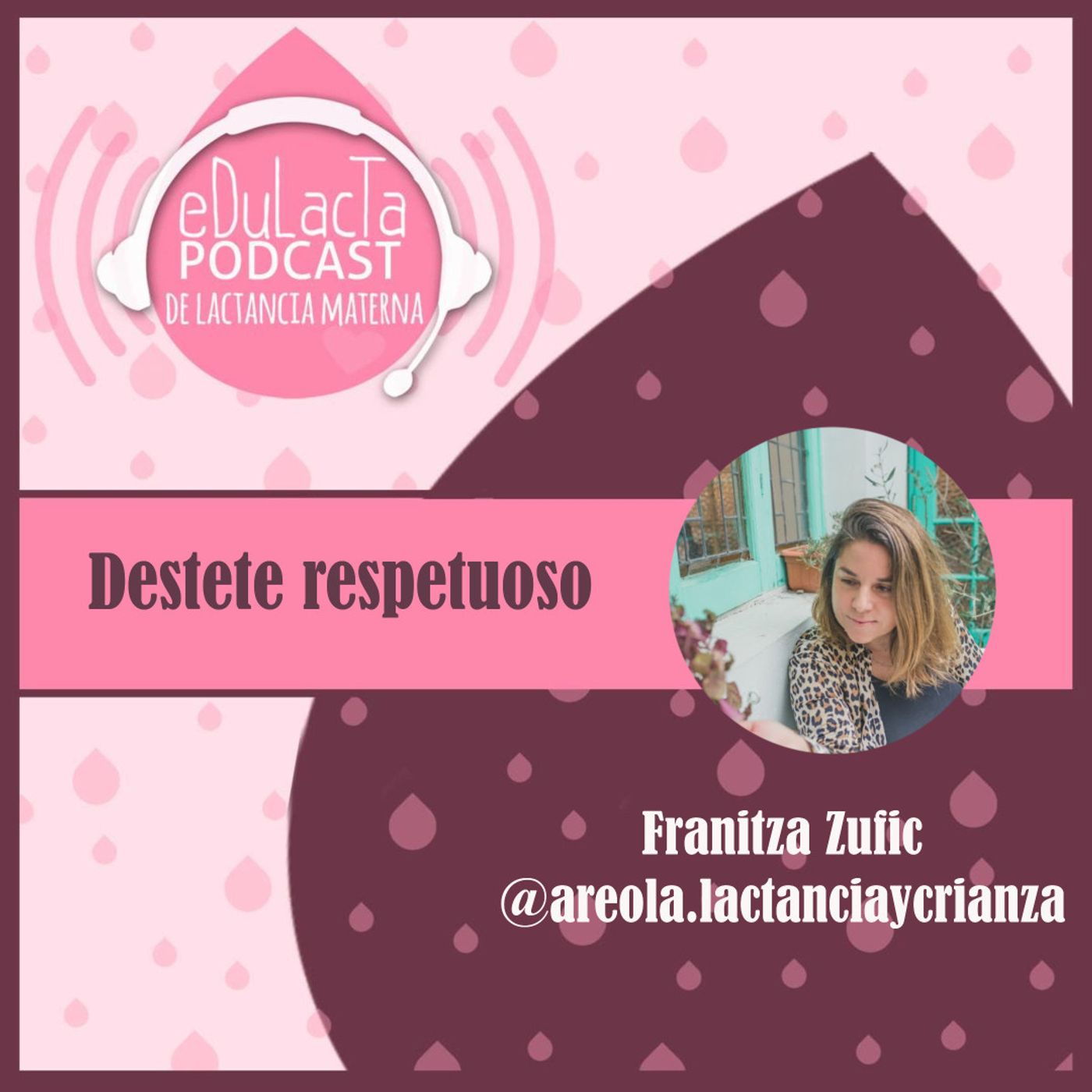 Podcast de lactancia materna EDULACTA