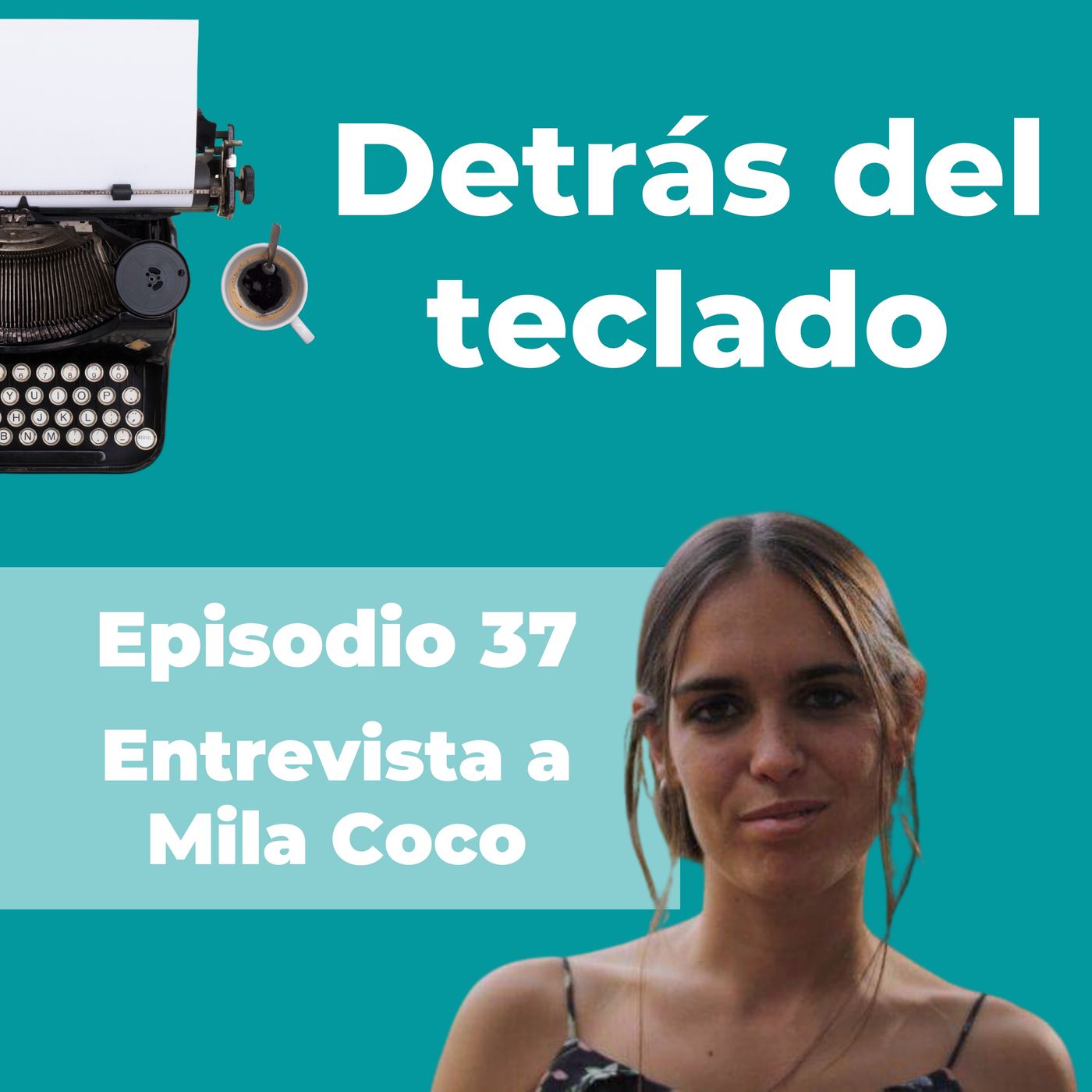 037. Entrevista a Mila Coco, copywriter