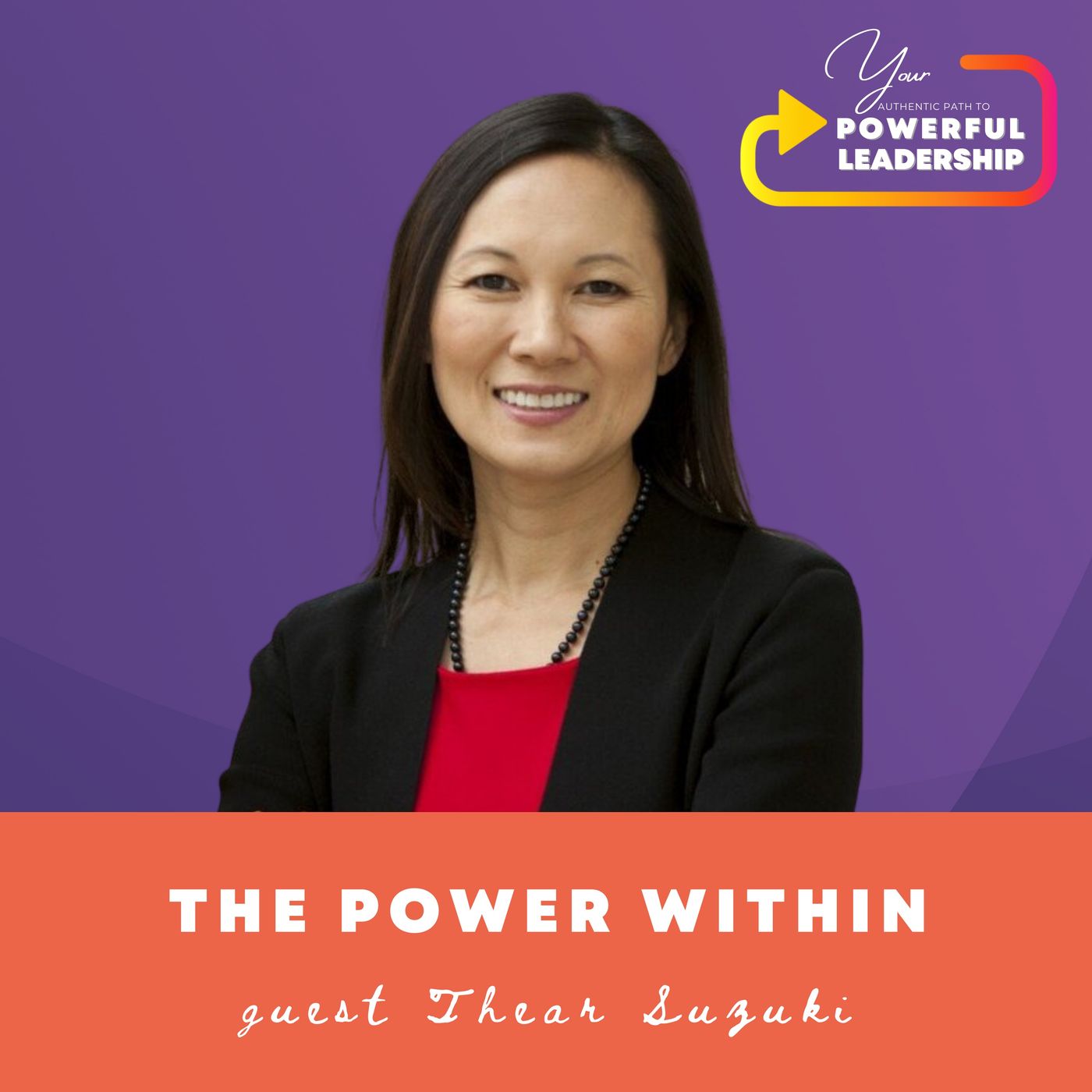 Your Authentic Path to Powerful Leadership