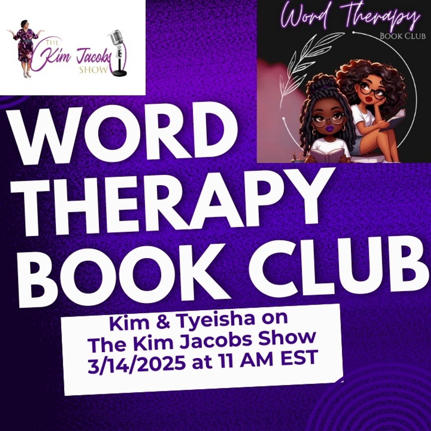 WORD THERAPY BOOK CLUB - MEET KIM AND TYEISHA