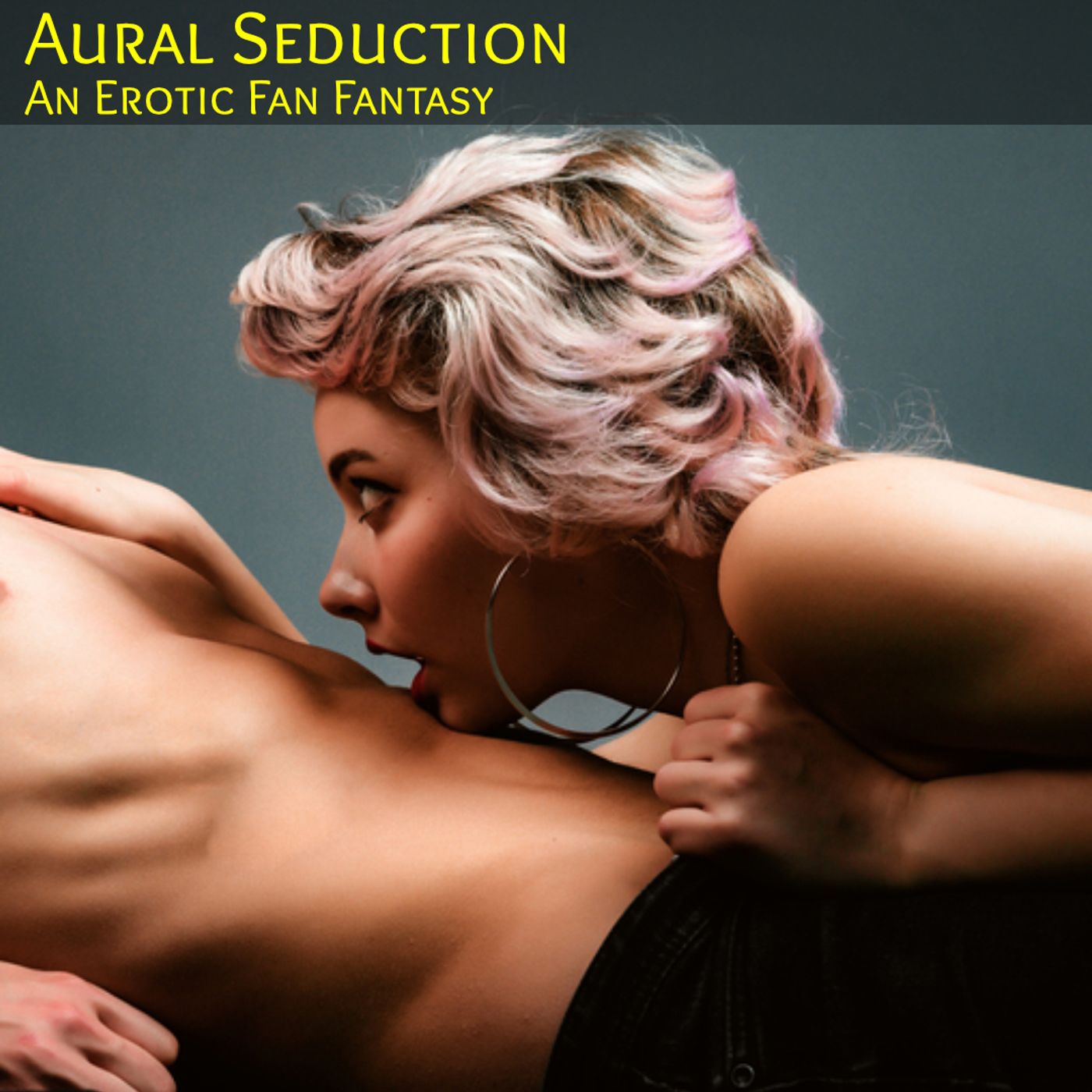 cover of episode Aural Seduction: A Listeners  Erotic Fantasy