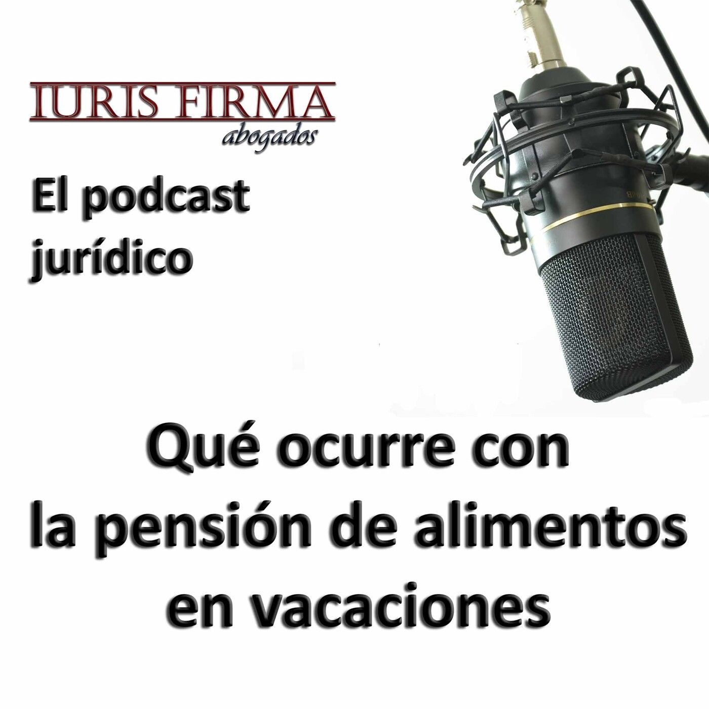 IurisFirma Abogados - El podcast jurídico