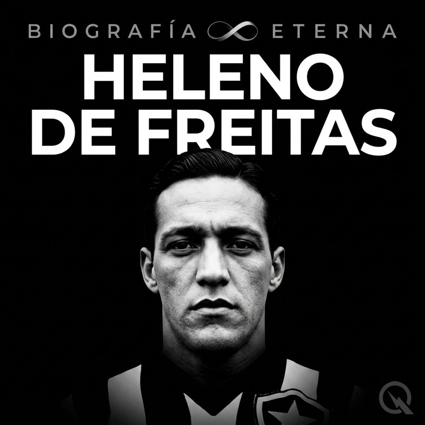 Heleno de Freitas - Biografía Eterna
