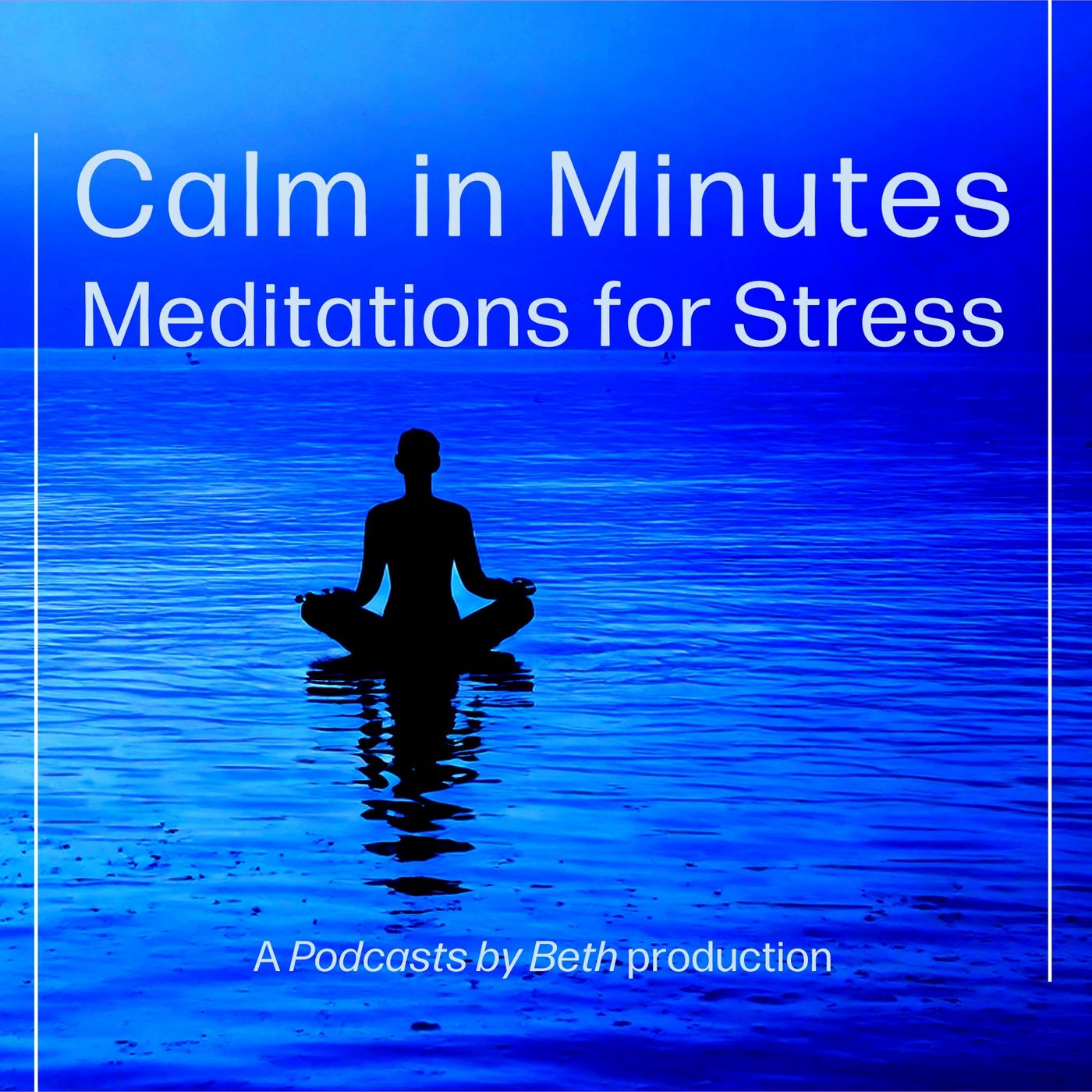 Calm in Minutes: Meditations for Stress