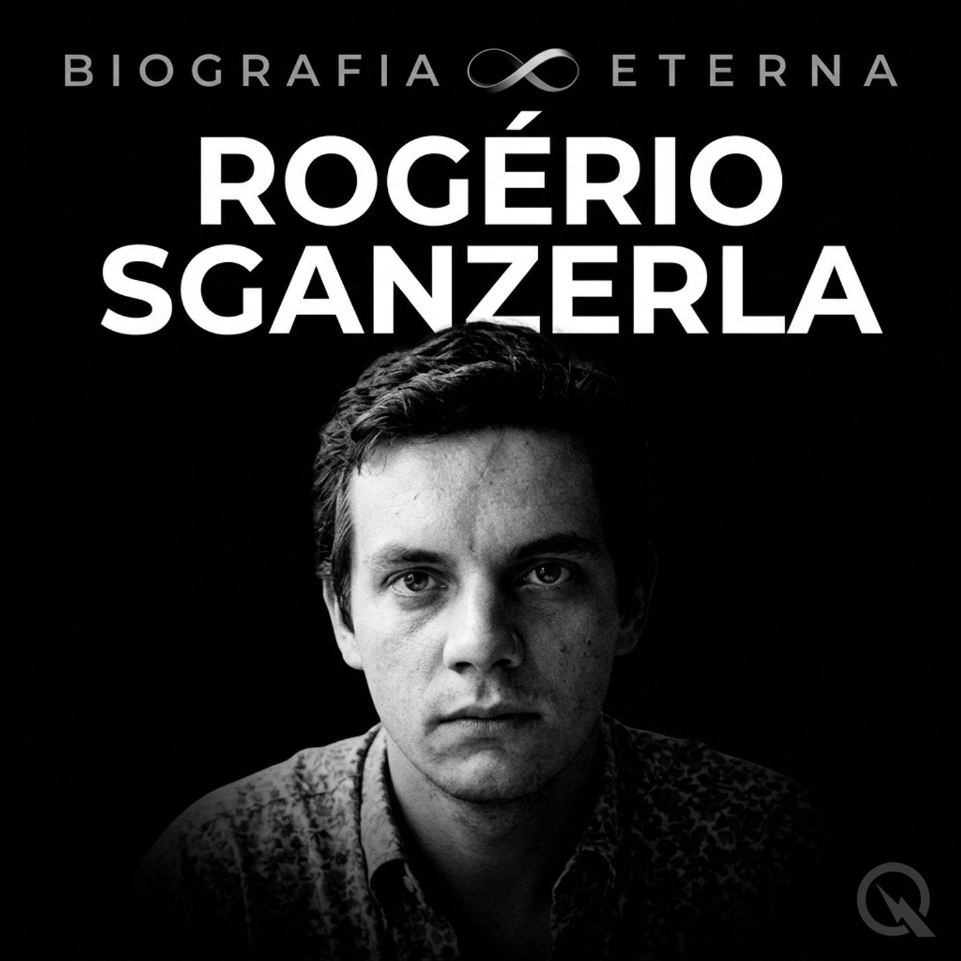 Rogério Sganzerla - Biografia Eterna