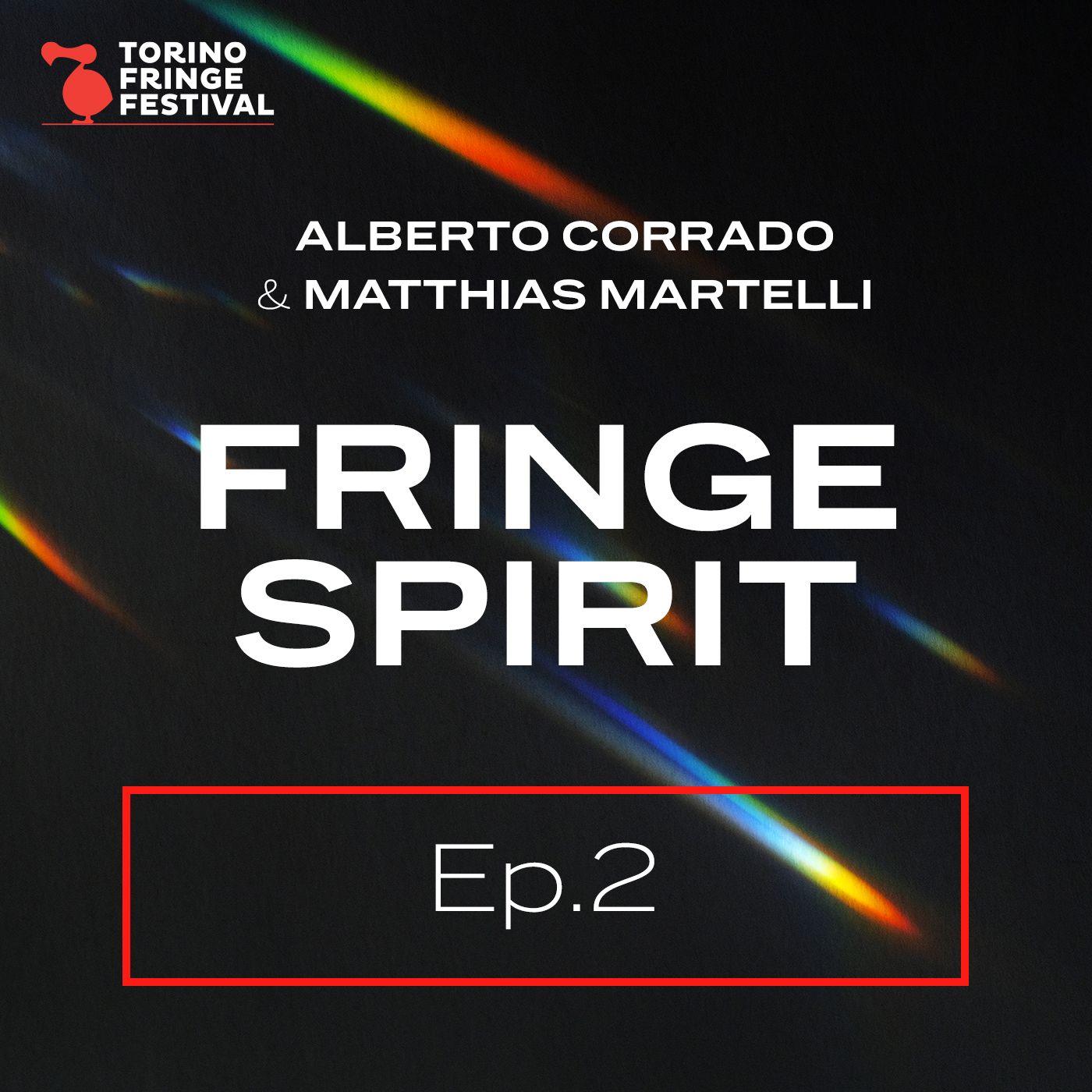 ALBERTO CORRADO & MATTHIAS MARTELLI Ep.2 - Fringe Spirit episode artwork