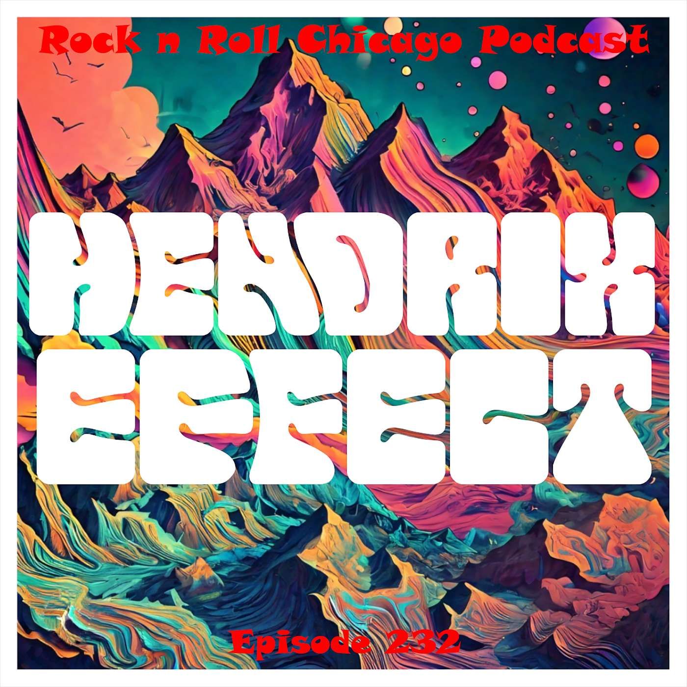Ep 232 Hendrix Effect