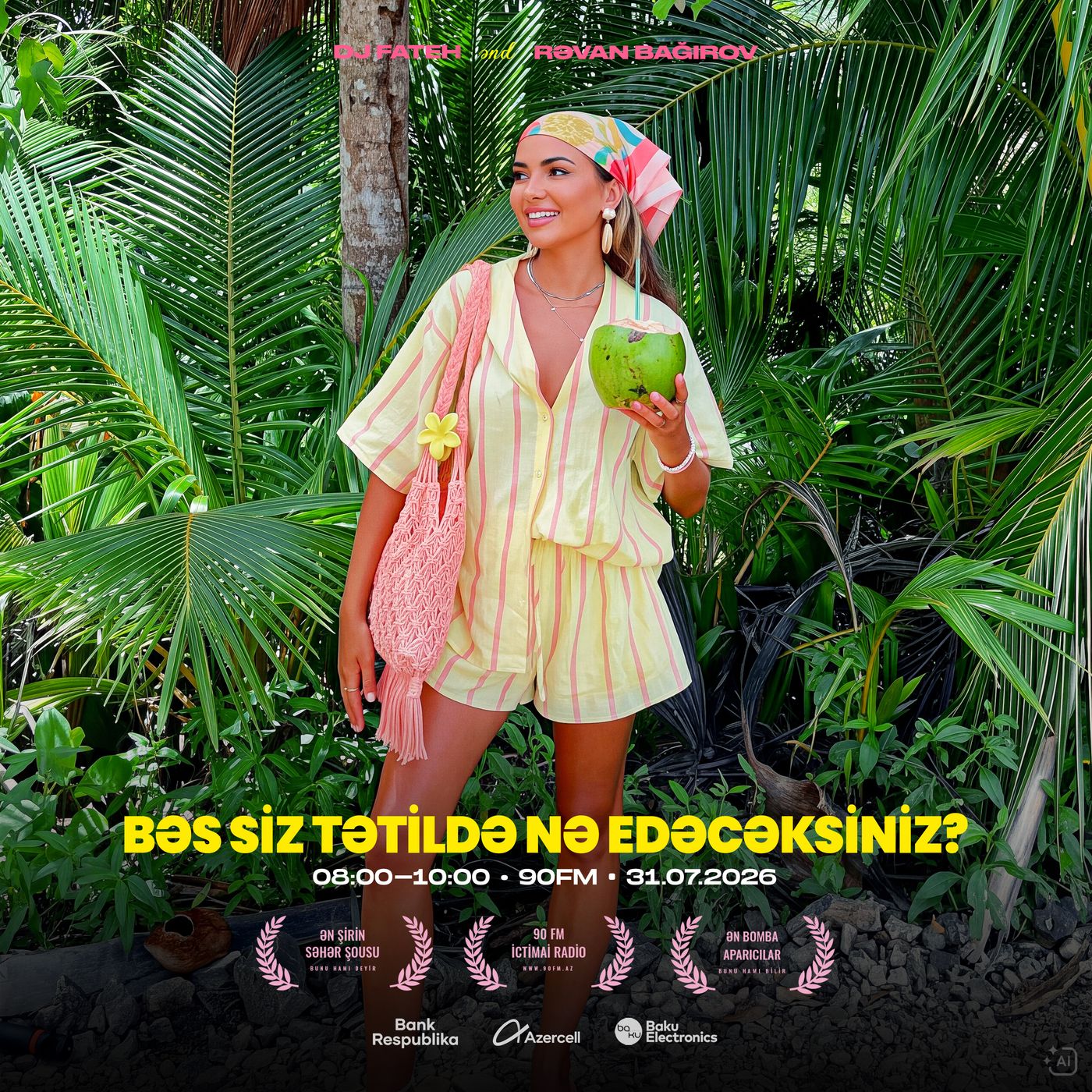 Bəs siz tətildə nə edəcəksiniz? 31.07.2026 episode artwork