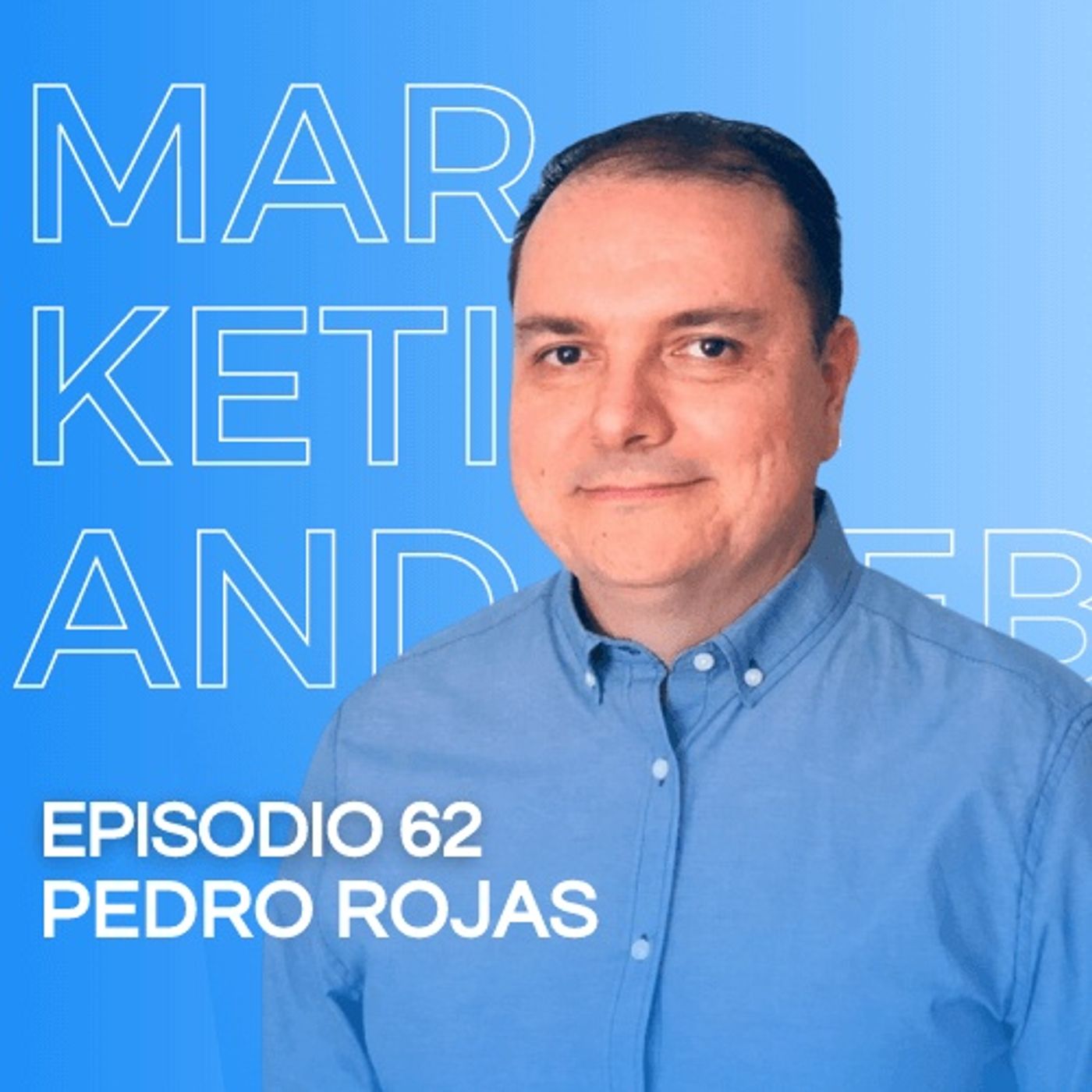 Episodio 62. Pedro Rojas. Cómo trabajar Instagram para conseguir mejores resultados en nuestro negocio.