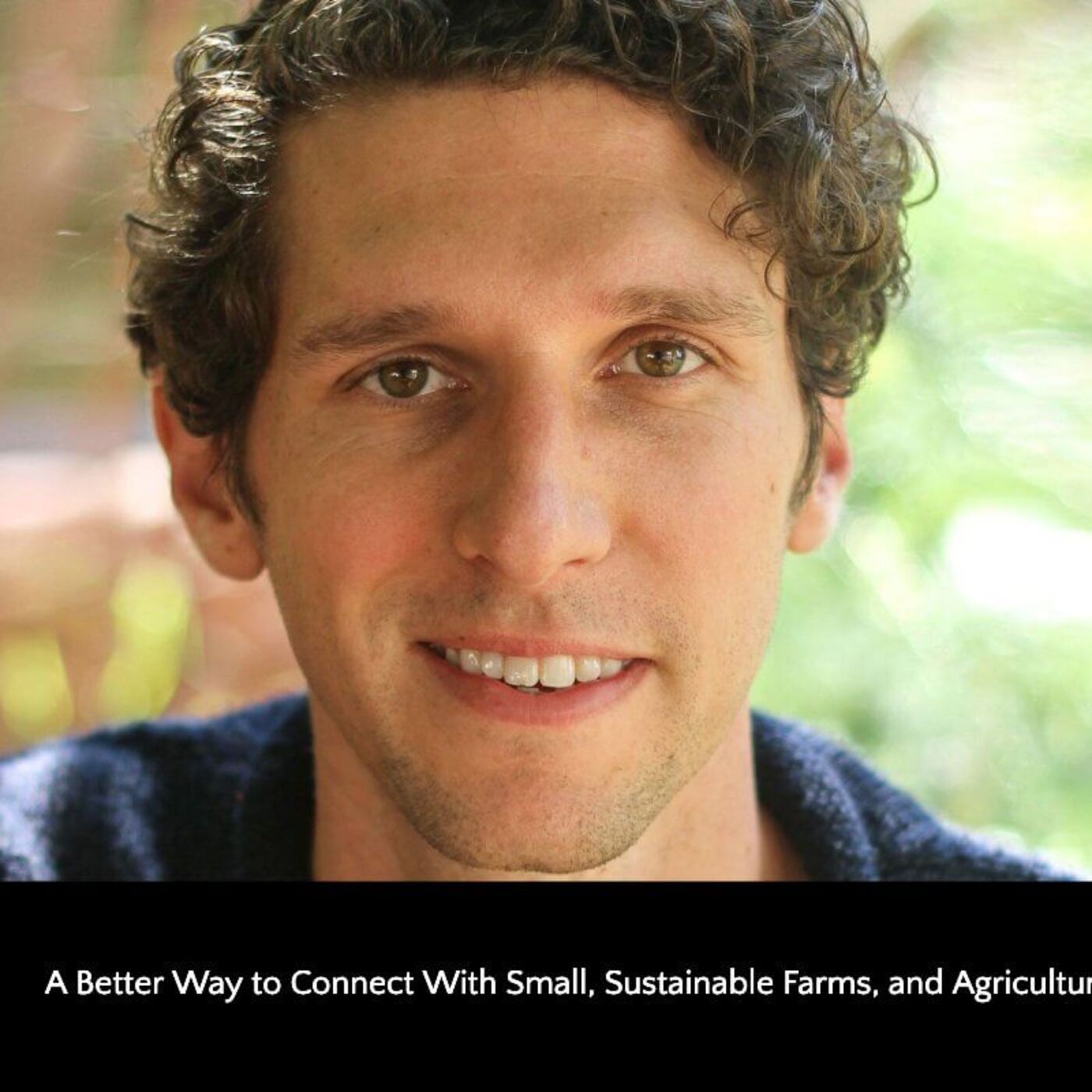 396: A Better Way to Connect With Small, Sustainable Farms, and Agriculture With LAEF episode artwork
