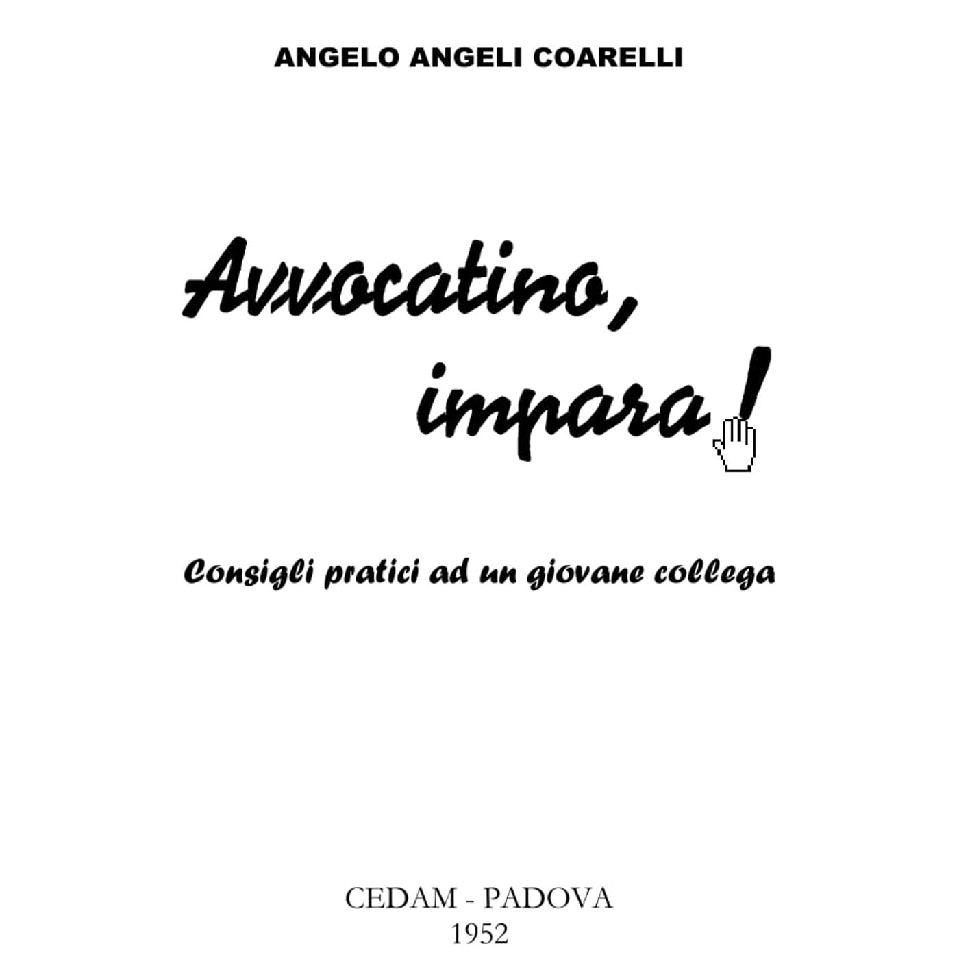 #110 - Angeli Coarelli A.: Avvocatino, impara! Consigli pratici ad un giovane collega episode artwork