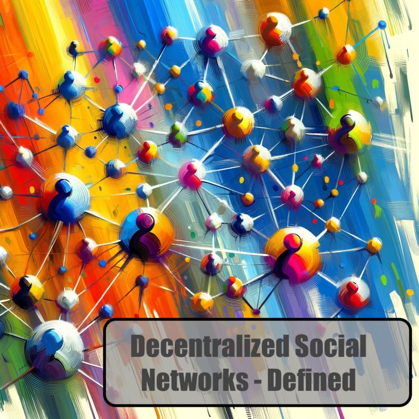 Decentralized Social Network - Defined podcast artwork