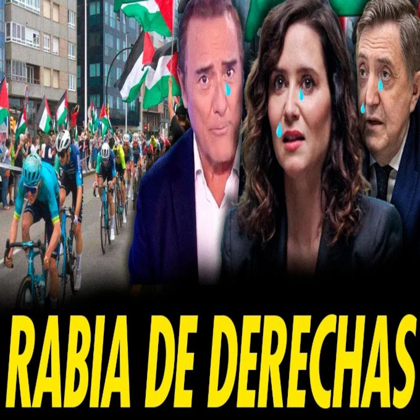 LÁGRIMAS DE G3NOCIDA: LA DERECHA RABIA CON EL BOICOT A LA VUELTA CICLISTA episode artwork