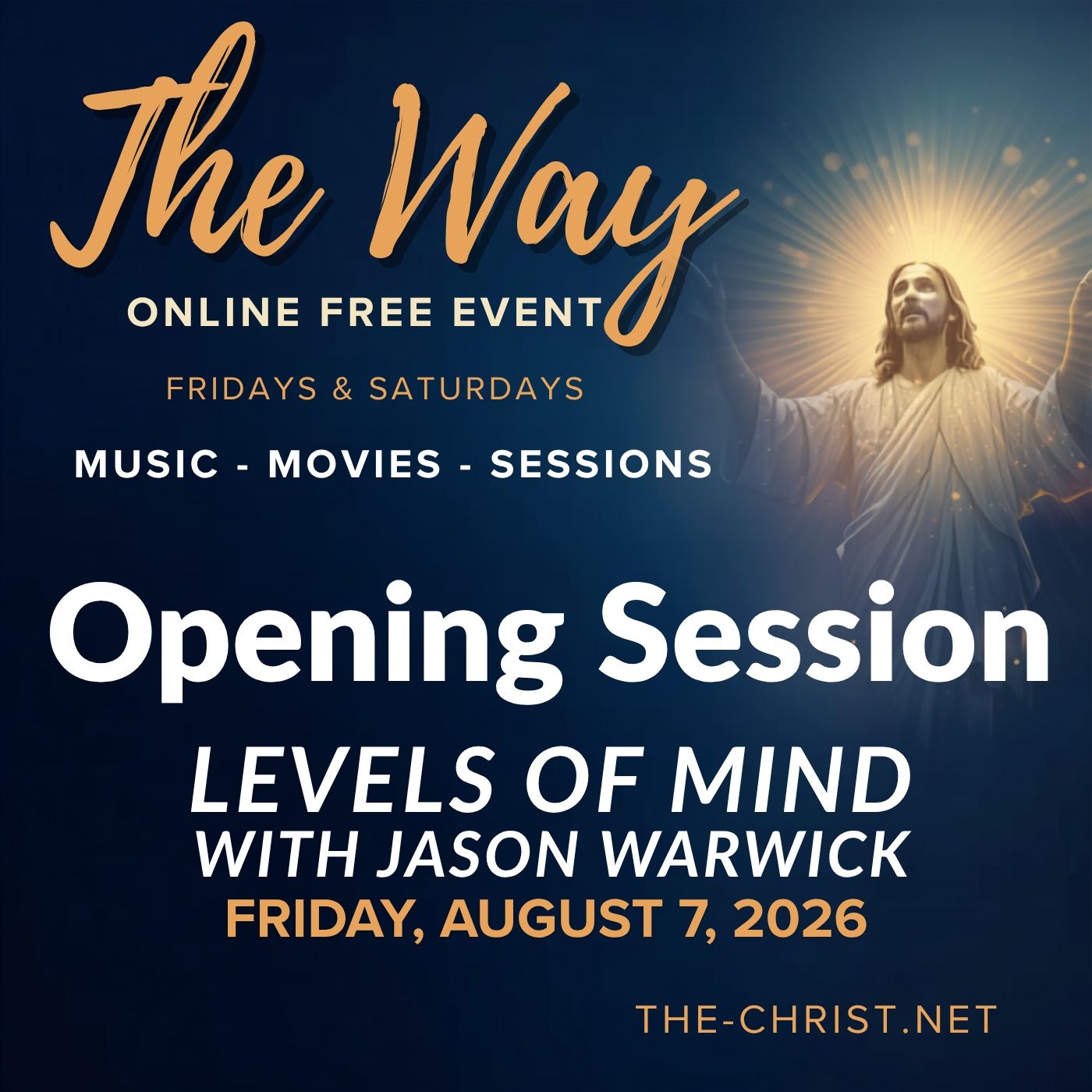“The Way” - Friday Opening Session  - "Before the Fall, I AM" - Levels of Mind with Jason Warwick