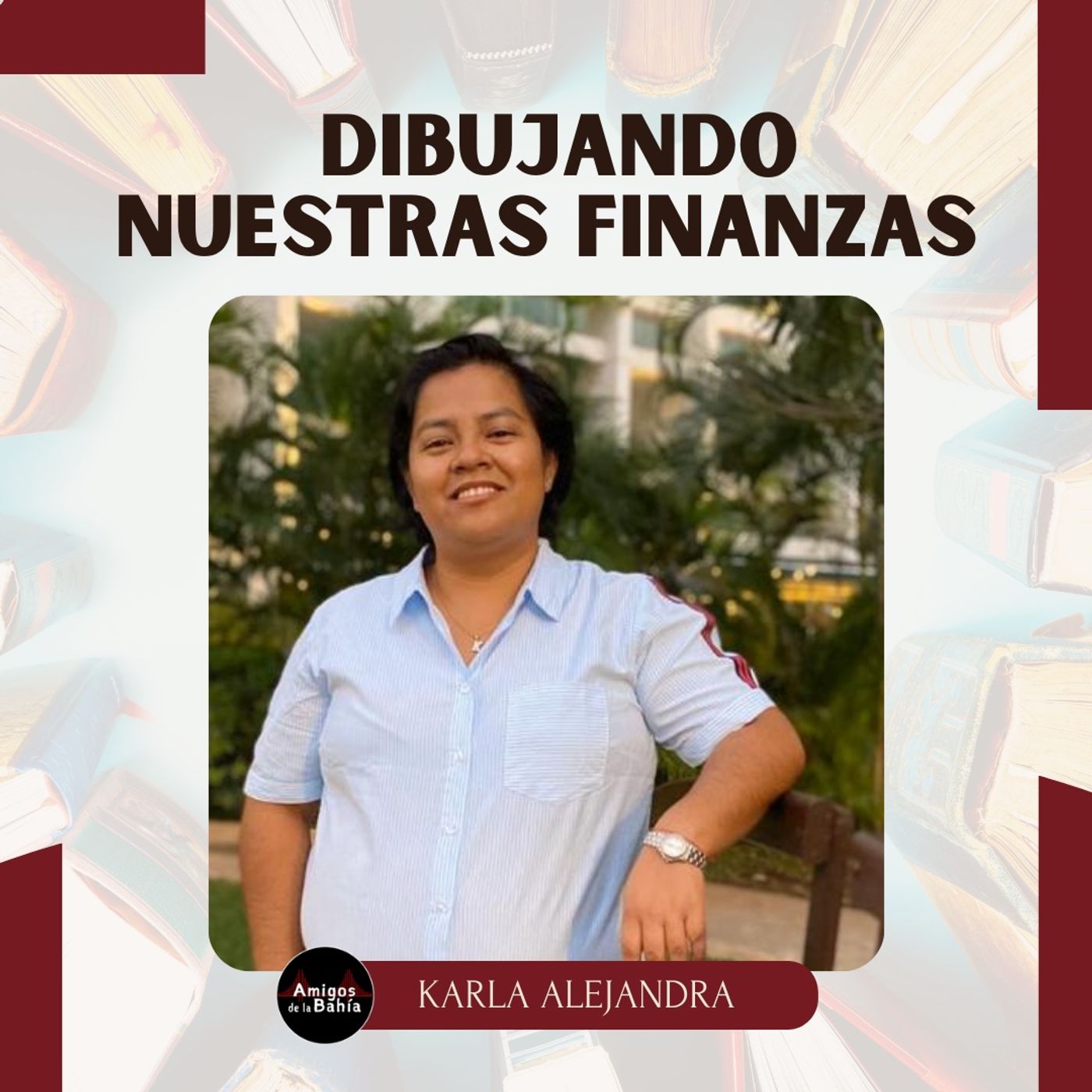57. Dibujando Nuestras Finanzas| Karla Alejandra