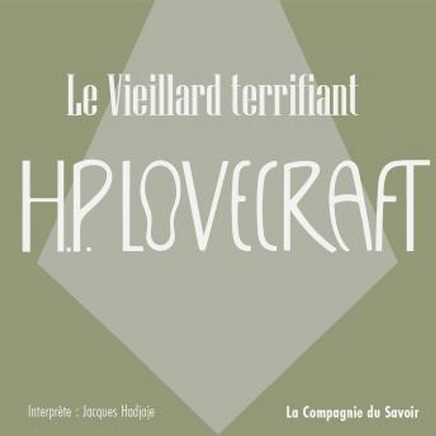 [French] - Le vieillard terrifiant: La collection HP Lovecraft by H.P. Lovecraft episode artwork