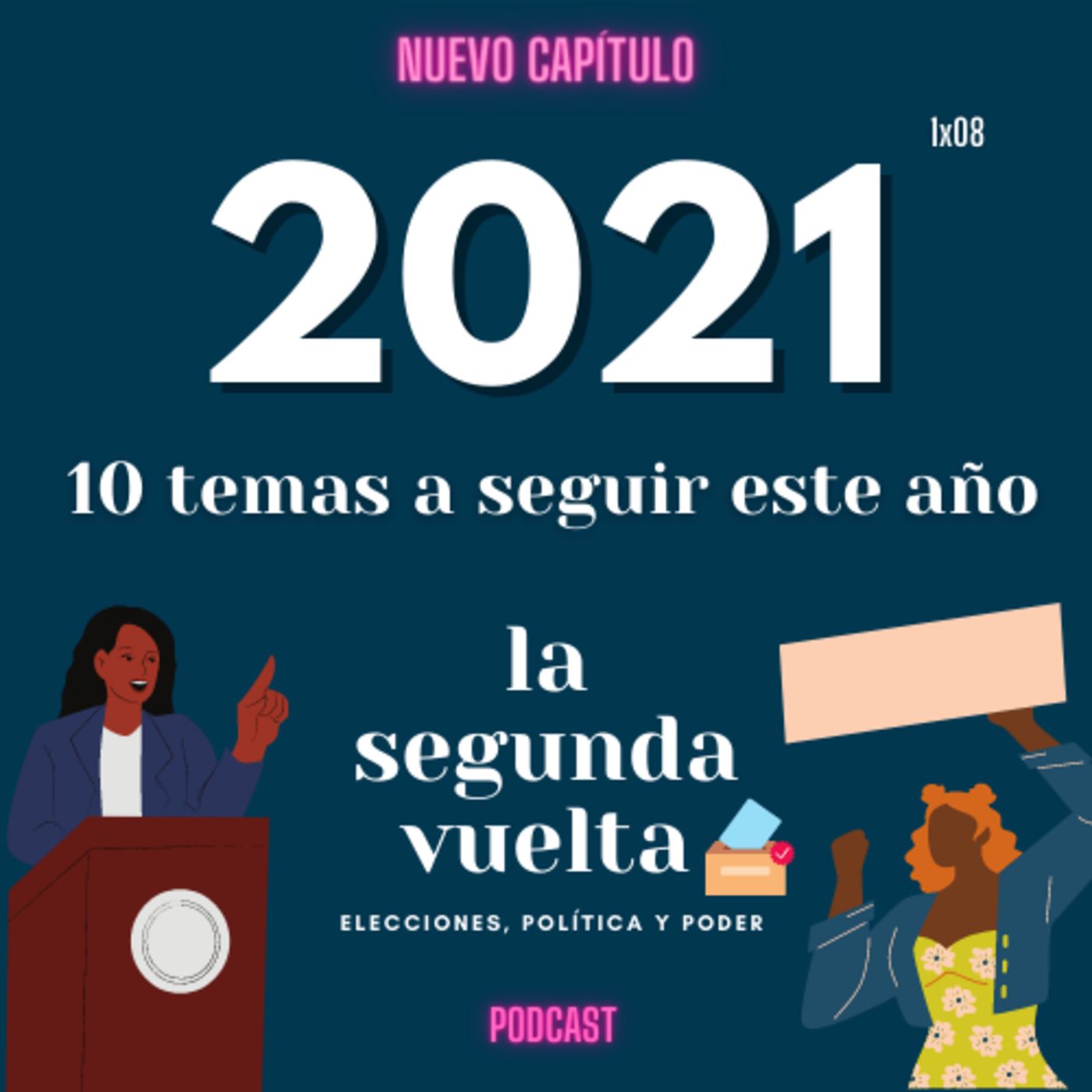 La Segunda Vuelta\'s podcast