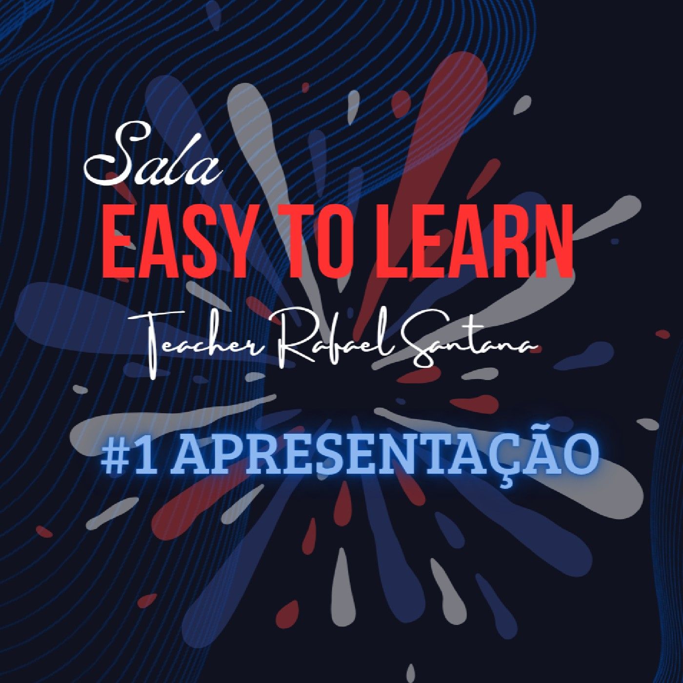 #1salaeasytolearn Apresentação