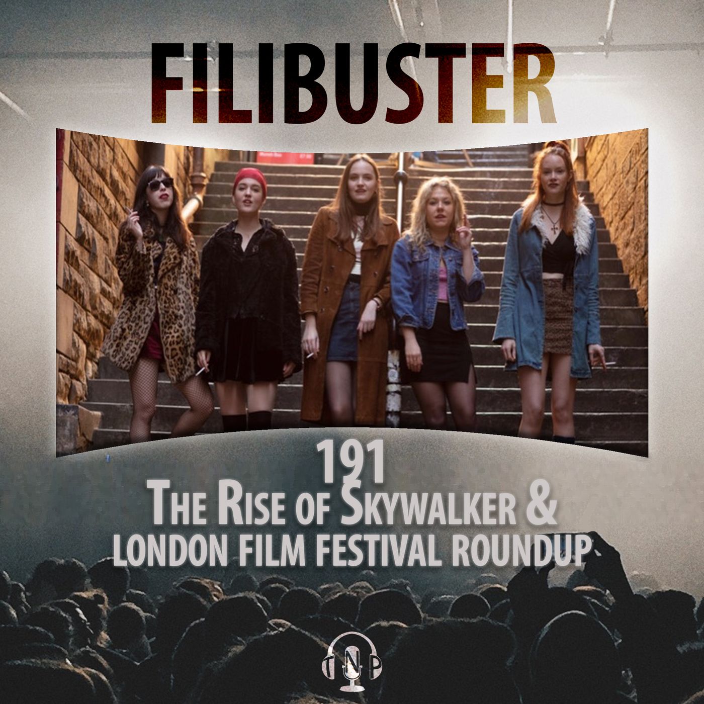 191 - The Rise of Skywalker &  London Film Festival '19 Roundup