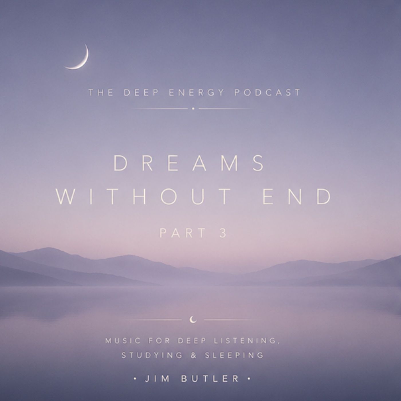 Deep Energy 2481 - Dreams Without End - Part 3