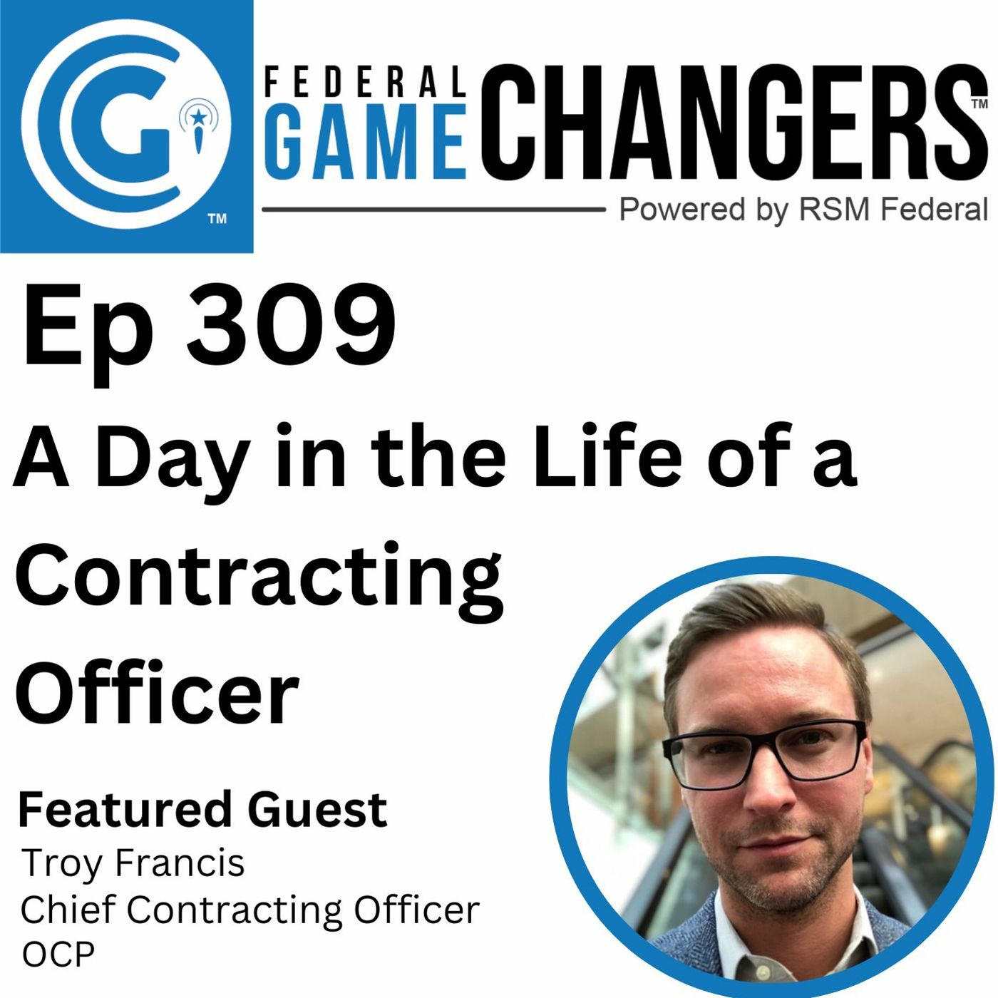 Ep 309: A Day in the Life of a Contracting Officer episode artwork