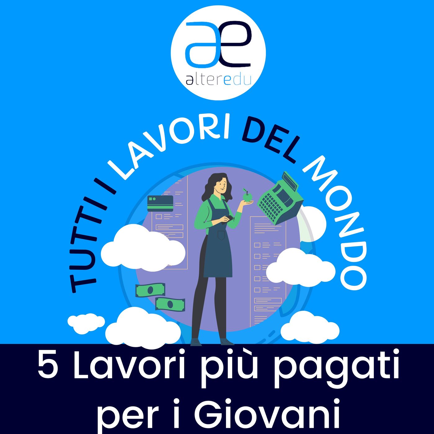 5 • I cinque lavori più pagati per i Giovani