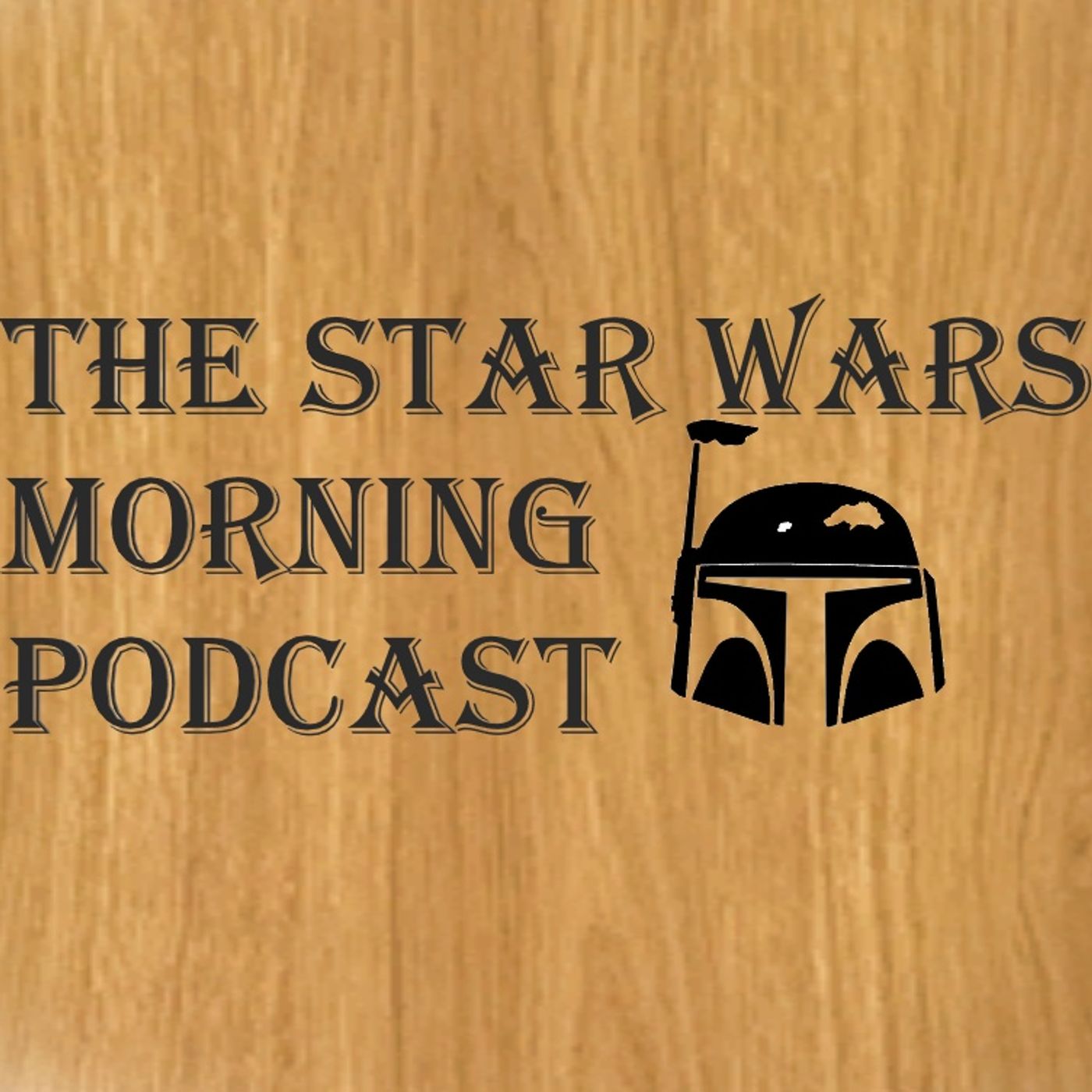 The Star Wars Morning Podcast