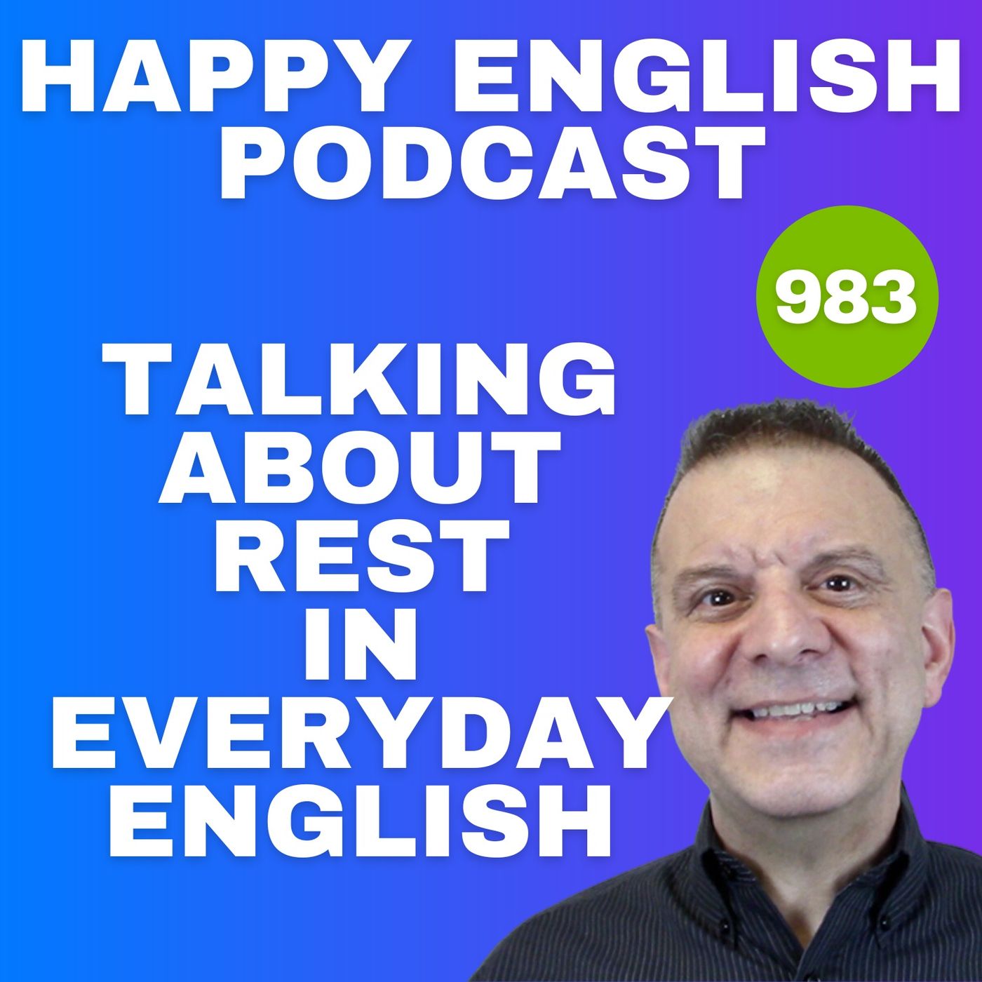983 - Talking About Rest in Everyday English