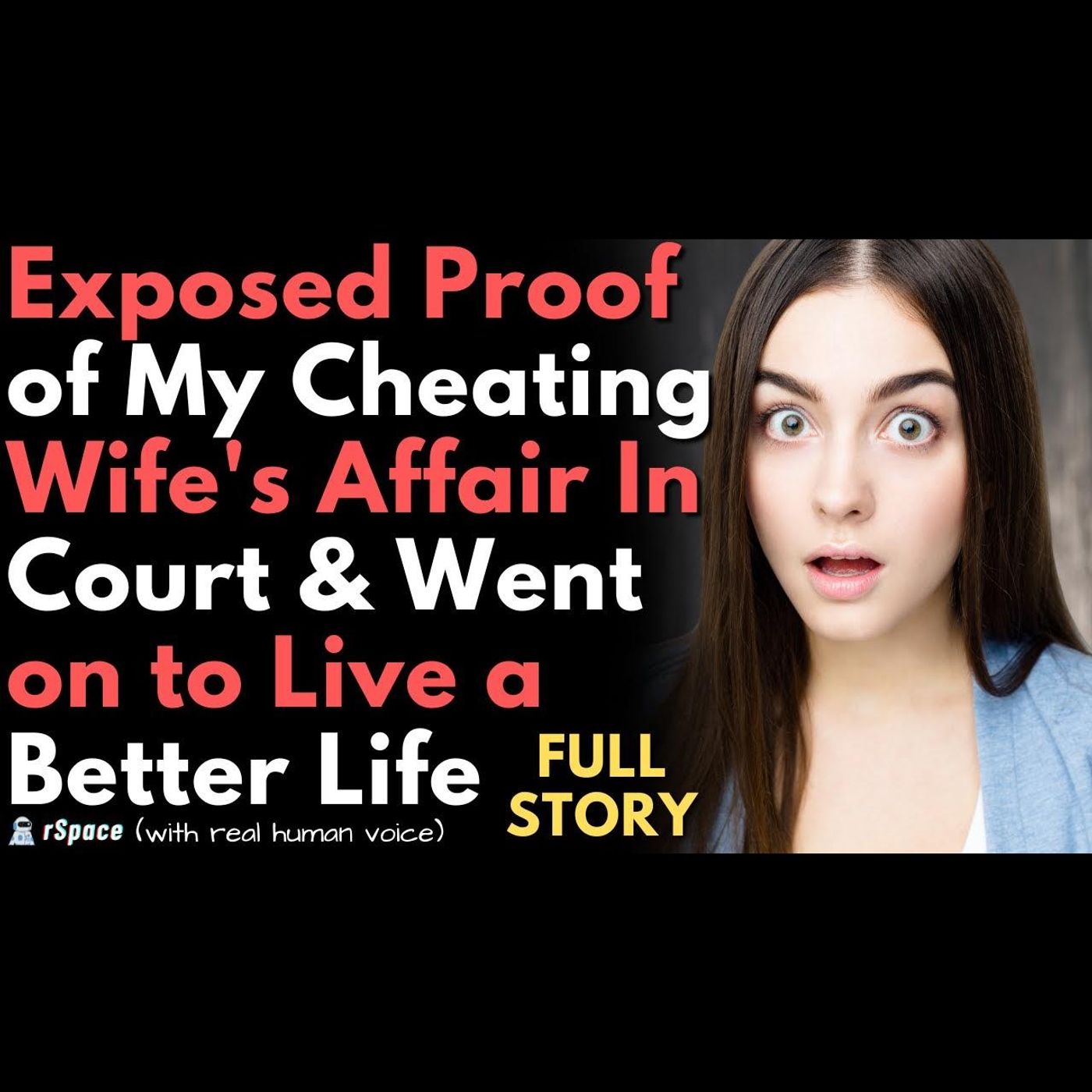 Exposed Proof of My Cheating Wife's Affair In Court & Went on to Live a Better Life episode artwork
