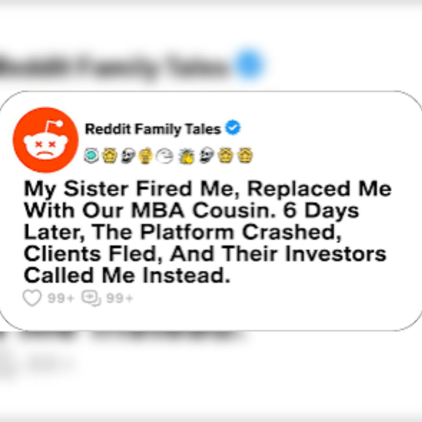 My Sister Fired Me Replaced Me With Our MBA Cousin. 6 Days Later The...  Reddit Family Tales episode artwork