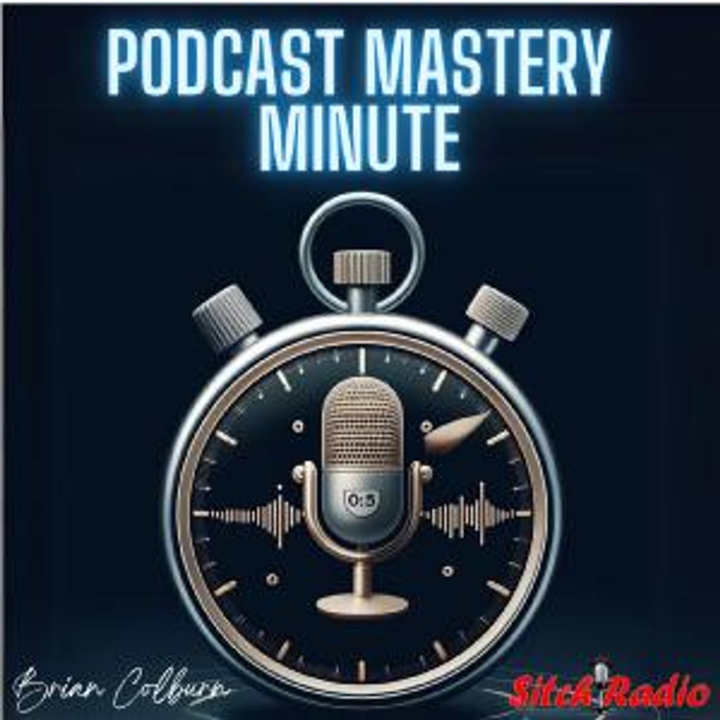 Podcast Mastery Minute