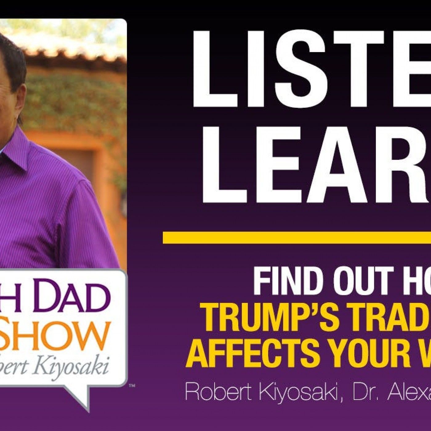 Rich Dad Radio Show: In-Your-Face Advice on Investing, Personal Finance, & Starting a Business