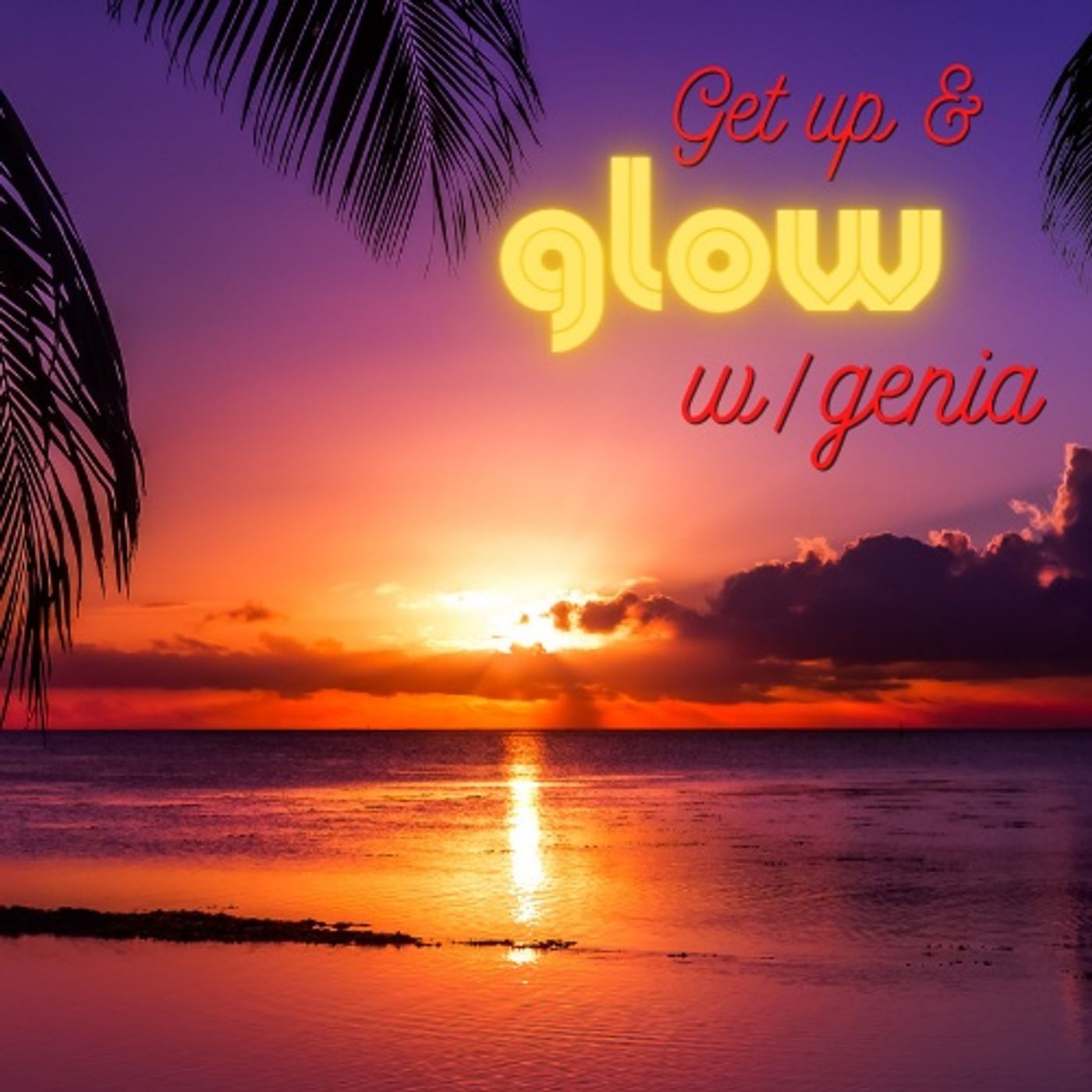 Get Up and Glow with Genia