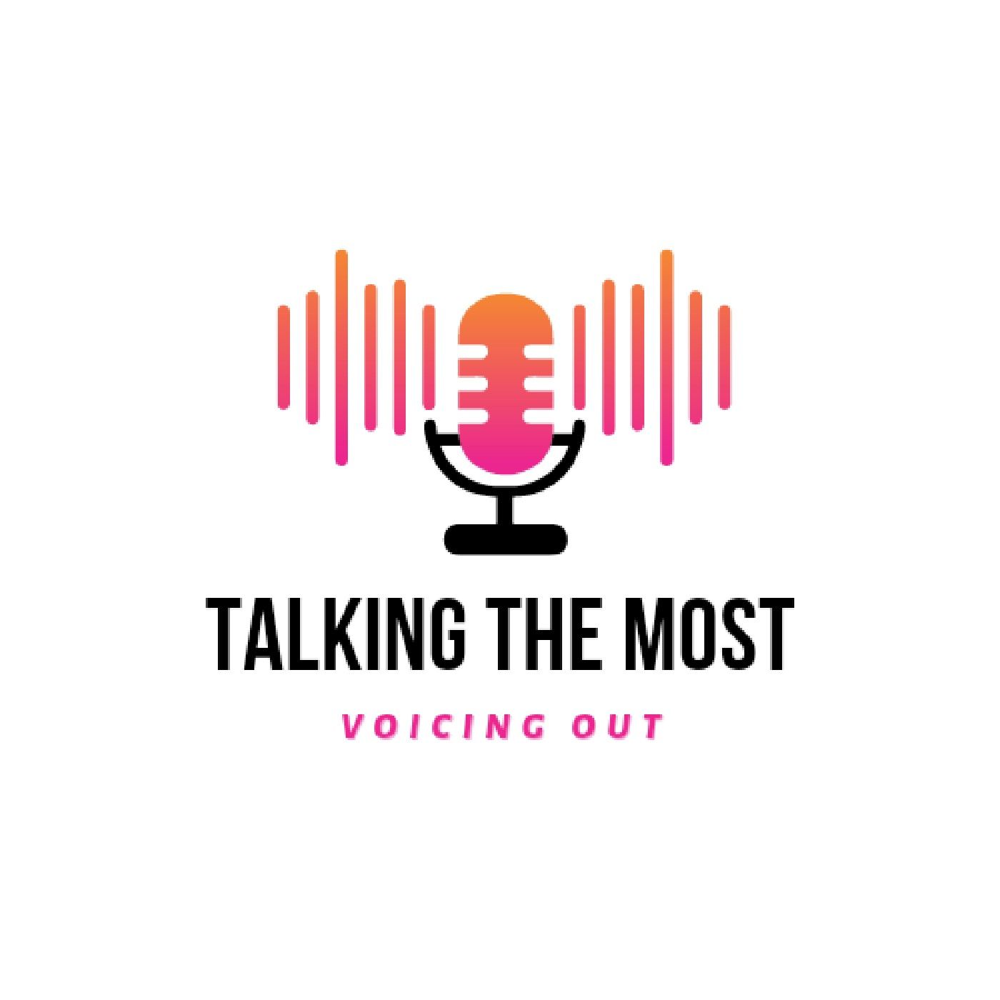 Talking The Most’s podcast