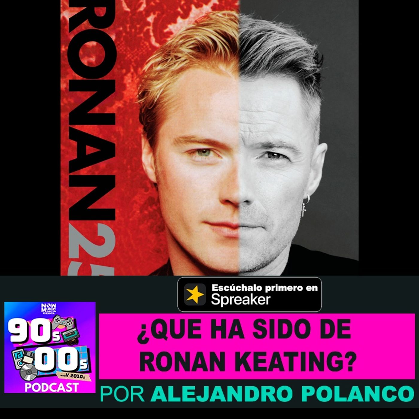 ¿Qué ha sido de Ronan Keating? episode artwork
