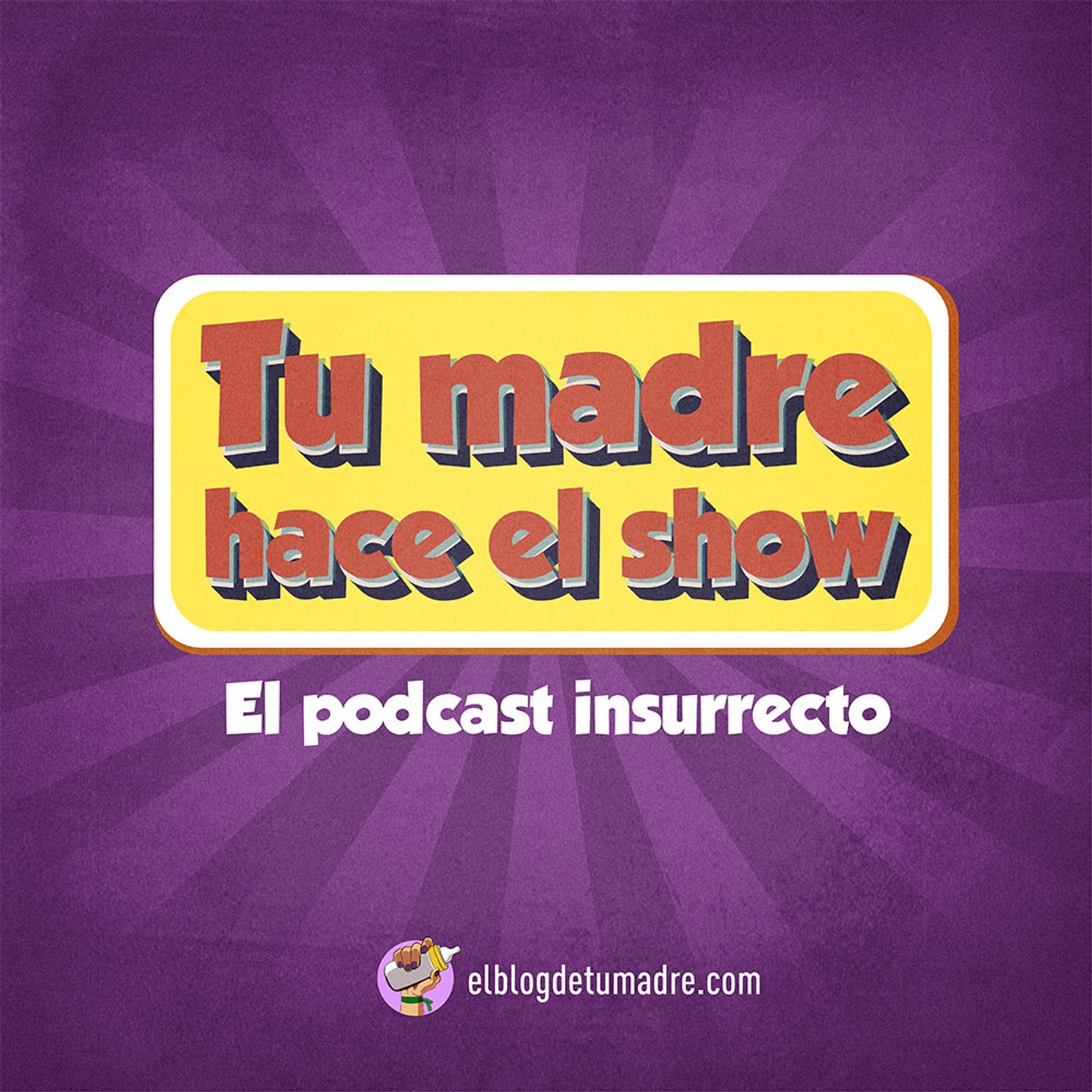 Tu Madre hace el show