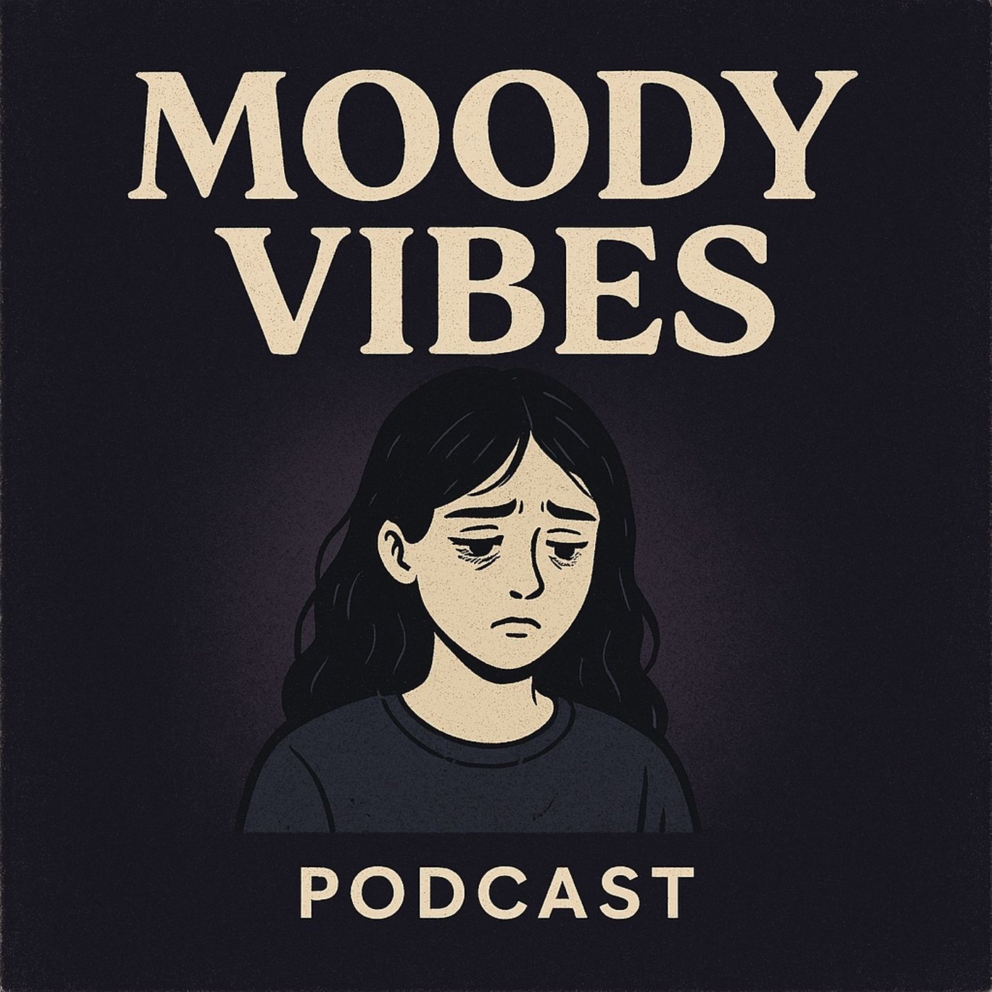 Moody Vibes