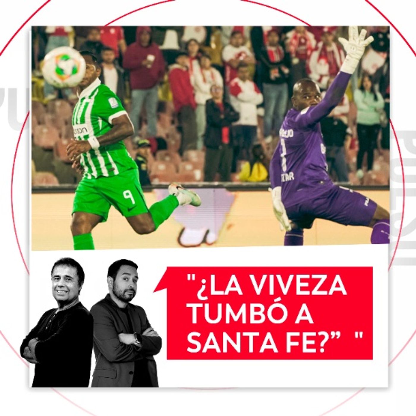 ¿La viveza tumbó a Santa Fe? El Pulso del Fútbol, 26 de Febrero de 2026 ¿La viveza tumbó a Santa Fe? El Pulso del Fútbol, 26 de Febrero de 2026
