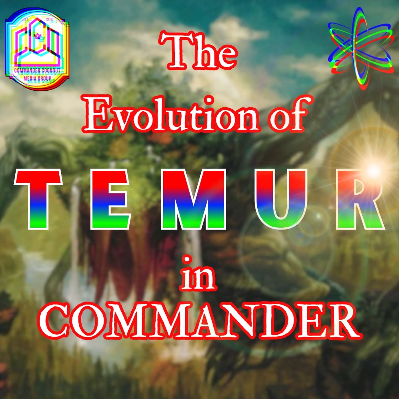 The Evolution of TEMUR in Commander - CCO Ep 558