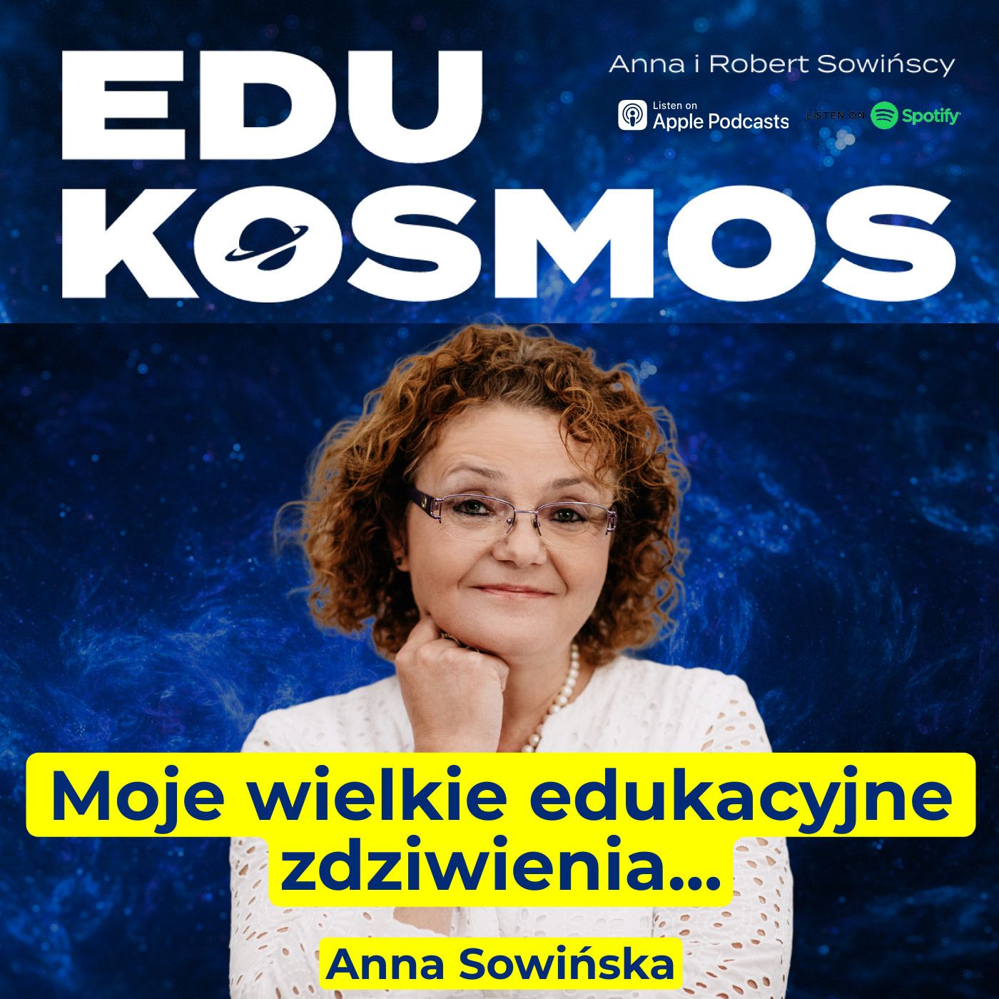 EDK#304: Moje wielkie edukacyjne zdziwienia - Anna Sowińska
