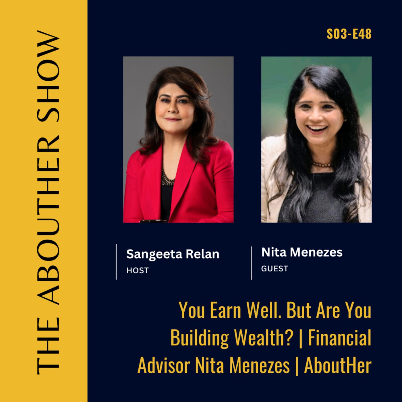 S3E152: You Earn Well. But Are You Building Wealth? | Financial Advisor Nita Menezes | AboutHer episode artwork